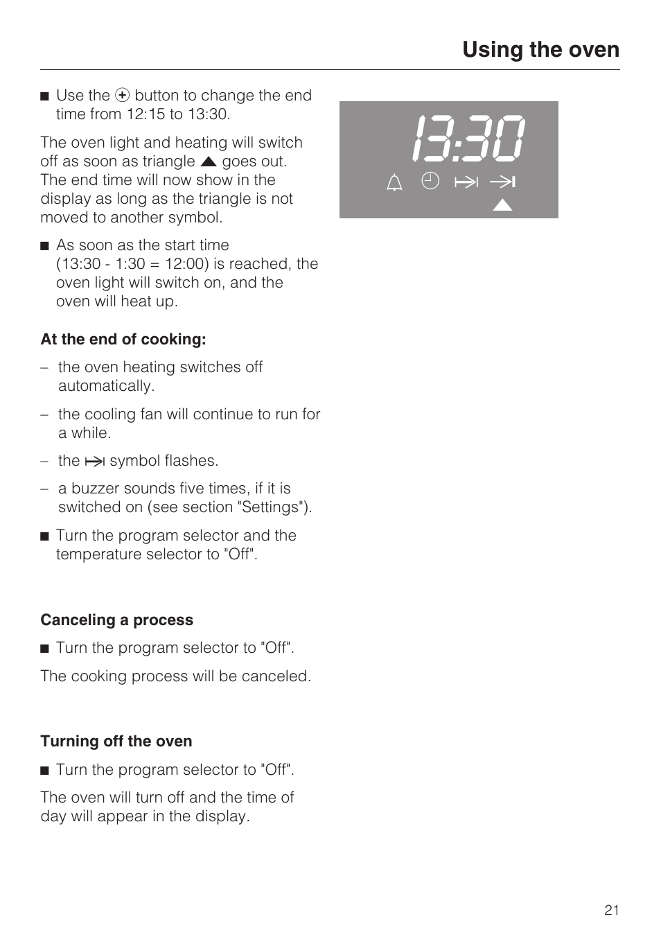 At the end of cooking: 21, Canceling a process 21, Turning off the oven 21 | I3:30, Using the oven | Miele H 4242 B User Manual | Page 21 / 56