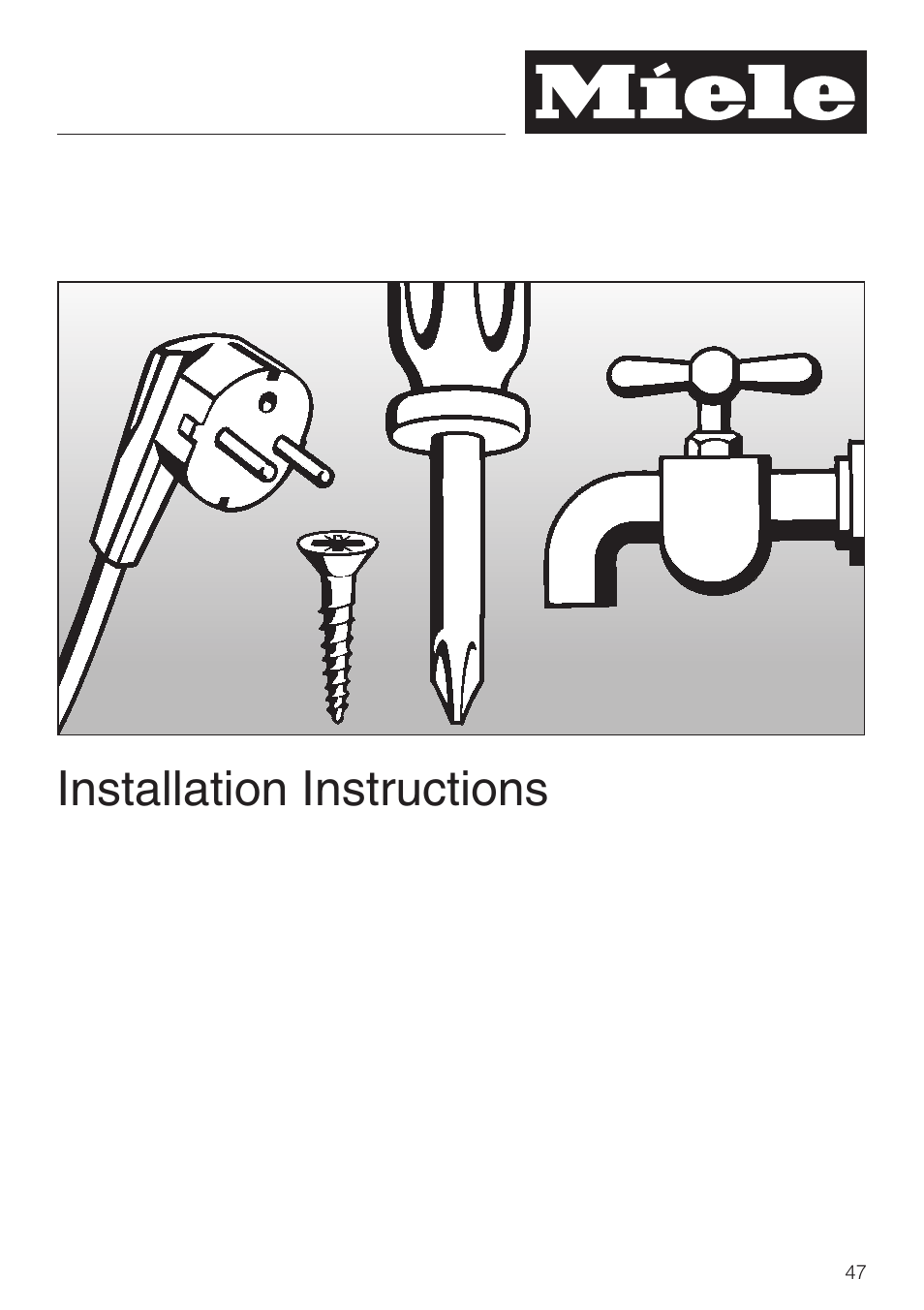 Installation instructions 47, Installation instructions | Miele H 4242 B User Manual | Page 47 / 56