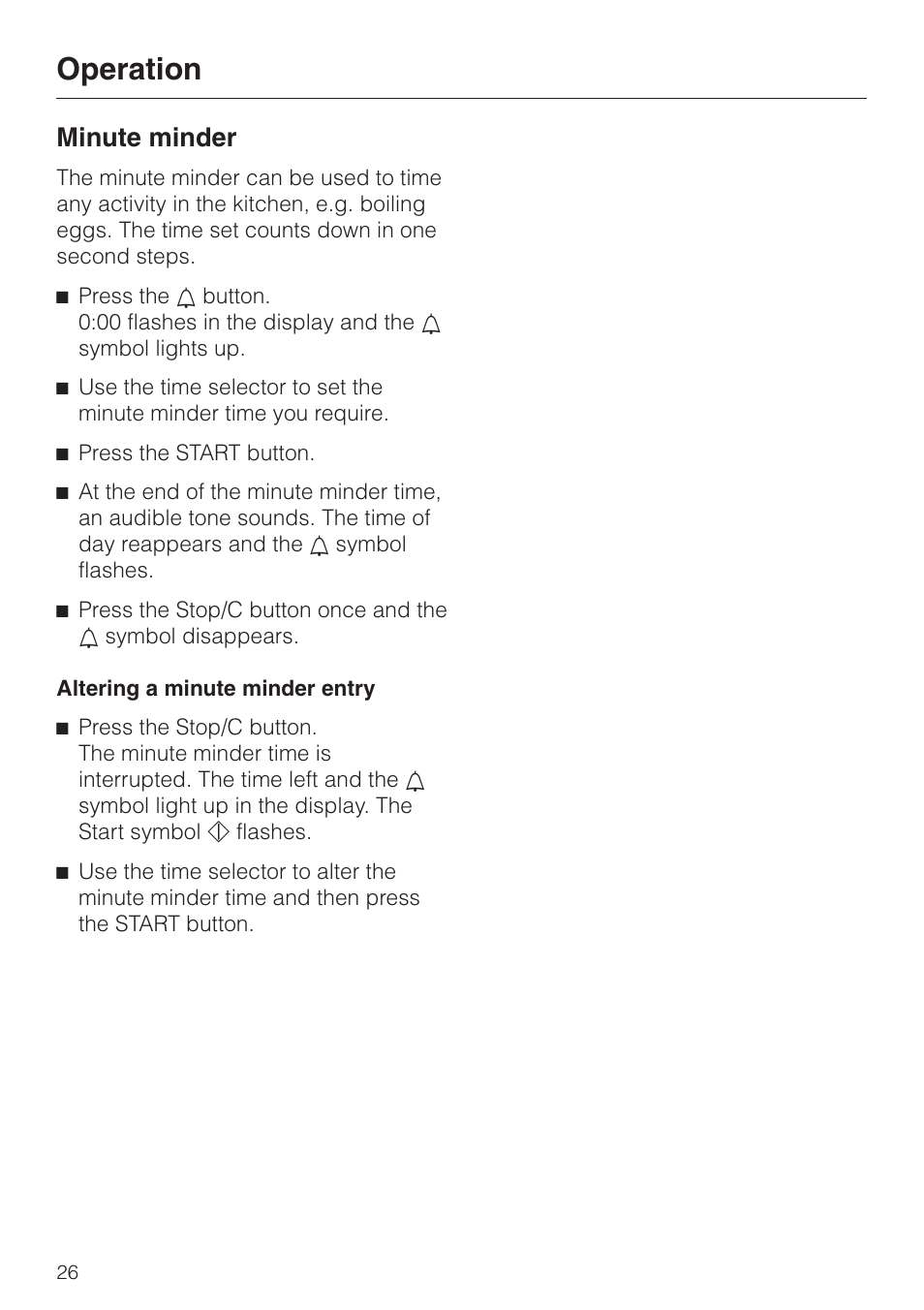 Minute minder 26, Altering a minute minder entry 26, Minute minder | Altering a minute minder entry, Operation | Miele M 613 G User Manual | Page 26 / 44