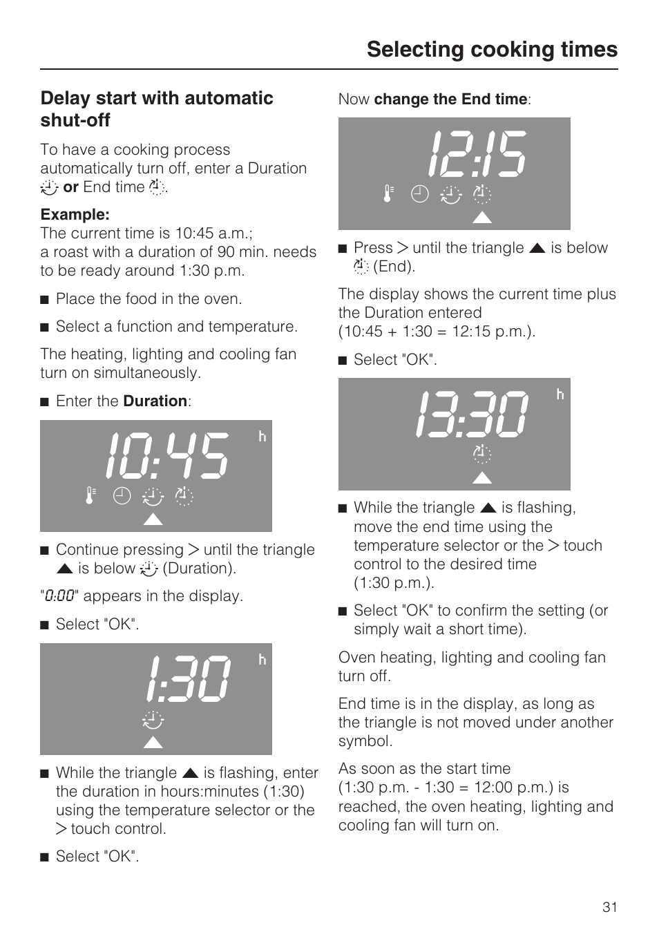 Delay start with automatic shut-off 31, I0:45, I:30 | I2:i5, I3:30 | Miele H 4044 BM User Manual | Page 31 / 56