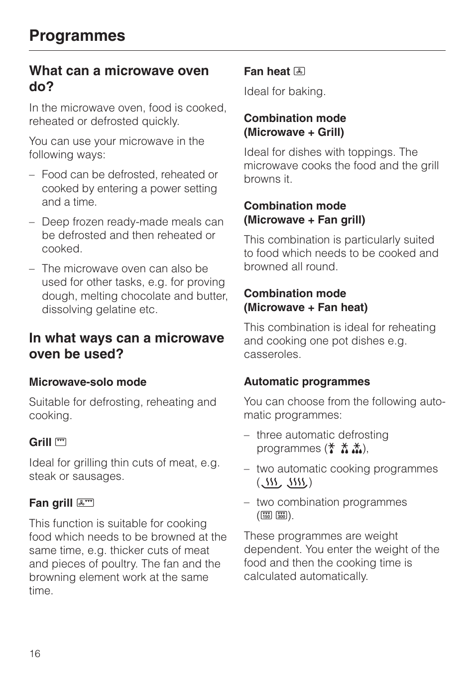 Programmes 16, What can a microwave oven do? 16, In what ways can a microwave oven be used? 16 | Programmes, What can a microwave oven do | Miele M 637-45 ECR User Manual | Page 16 / 60