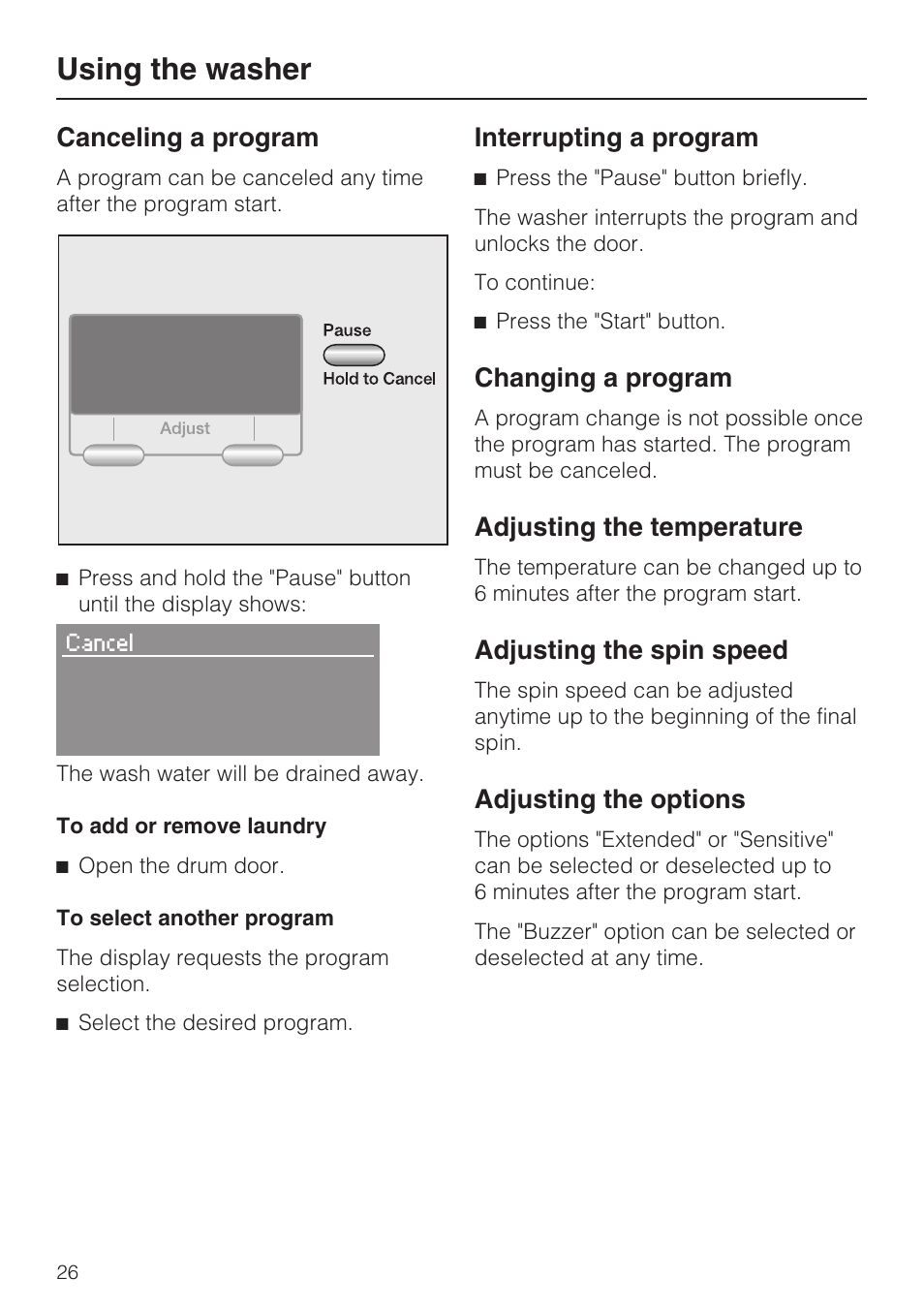 Canceling a program 26, Interrupting a program 26, Changing a program 26 | Adjusting the temperature 26, Adjusting the spin speed 26, Adjusting the options 26, Using the washer, Canceling a program, Interrupting a program, Changing a program | Miele W 4840 User Manual | Page 26 / 56