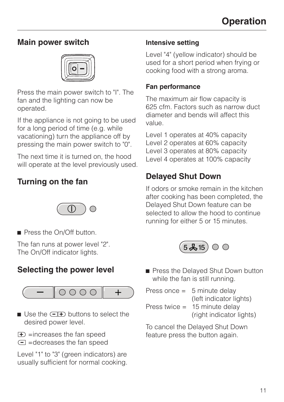 Operation 11, Main power switch 11, Turning on the fan 11 | Selecting the power level 11, Delayed shut down 11, Operation, Main power switch, Turning on the fan, Selecting the power level, Delayed shut down | Miele DA239-3 User Manual | Page 11 / 40