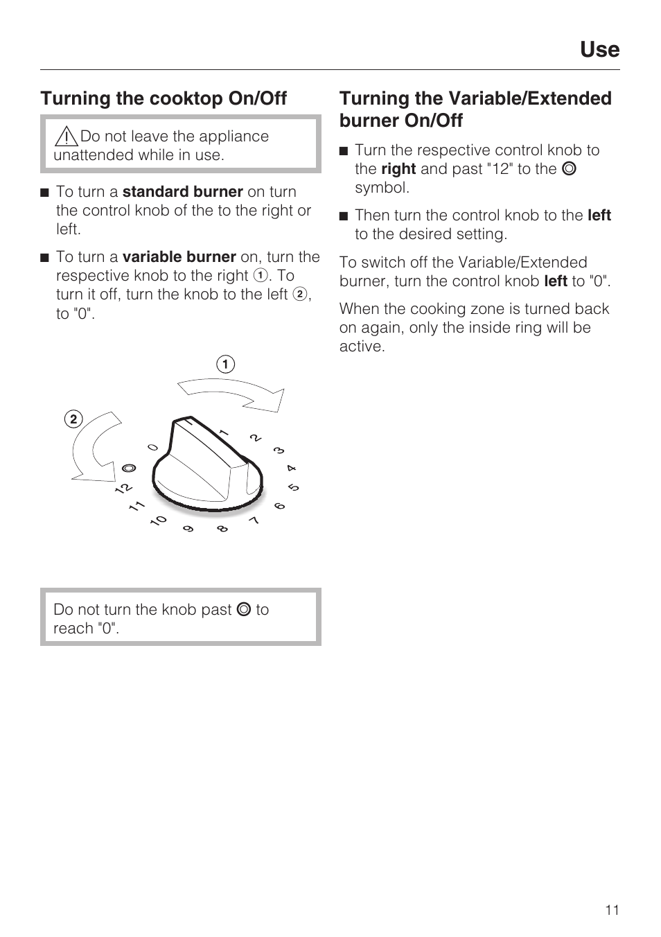 Use 11, Turning the cooktop on/off 11, Turning the variable/extended burner on/off 11 | Turning the cooktop on/off, Turning the variable/extended burner on/off | Miele CS 1122 User Manual | Page 11 / 40