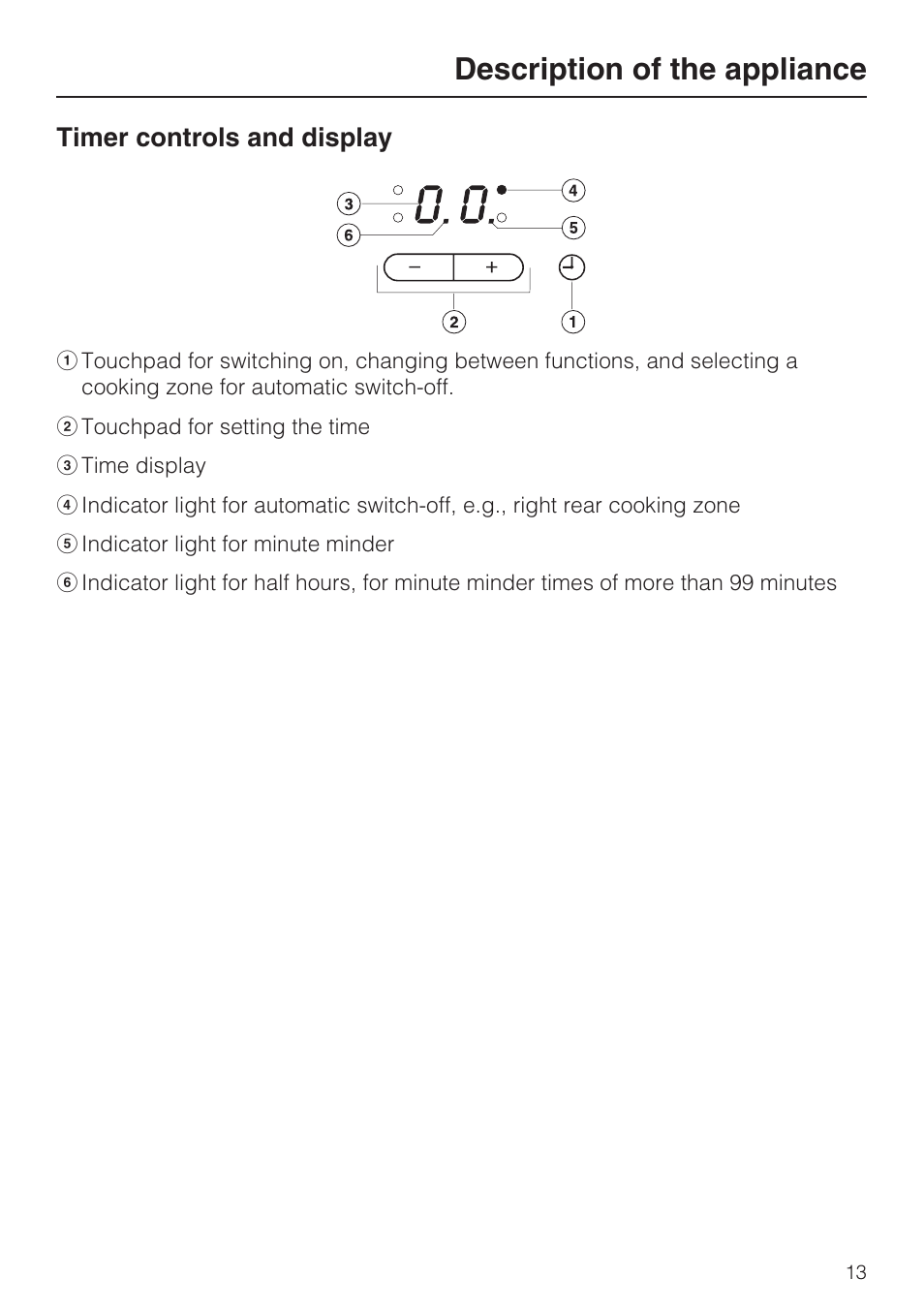 Timer controls and display 13, Description of the appliance, Timer controls and display | Miele KM5947 User Manual | Page 13 / 56