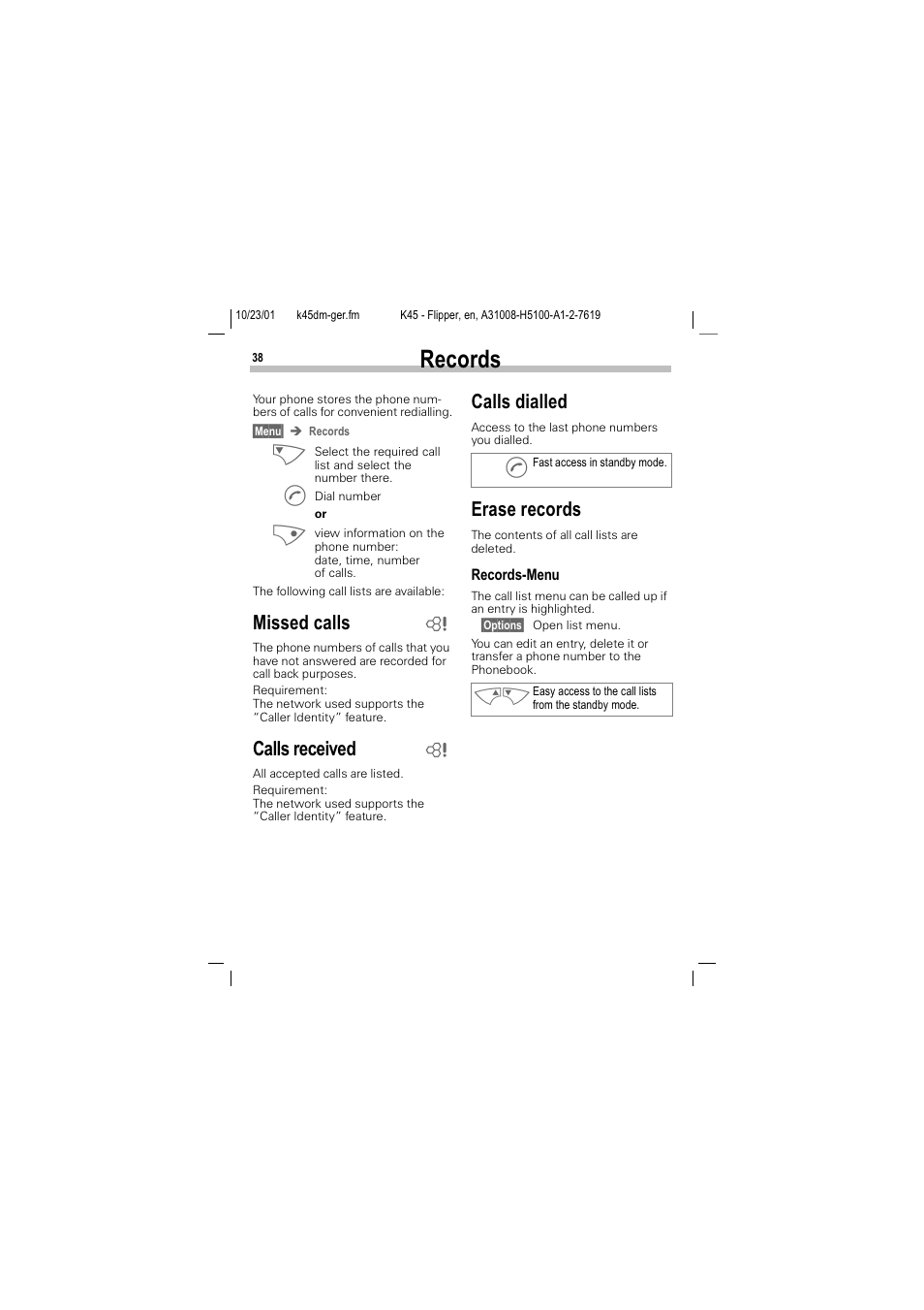 Records, 5hfrugv, Missed calls calls received calls dialled | 0lvvhg fdoov, Doov uhfhlyhg, Doov gldoohg, Udvh uhfrugv | Siemens C45 User Manual | Page 40 / 82