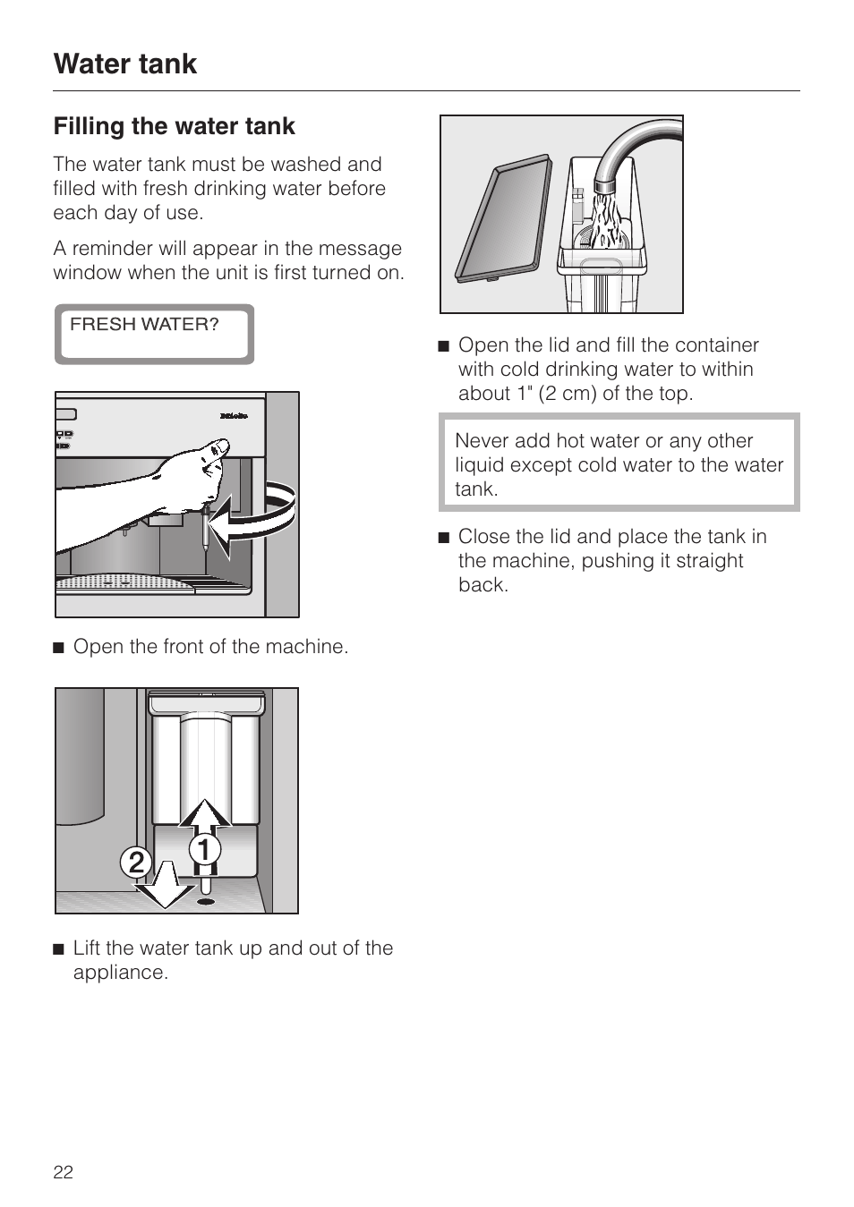 Water tank 22, Water tank, Filling the water tank | Miele cva 610 User Manual | Page 22 / 64