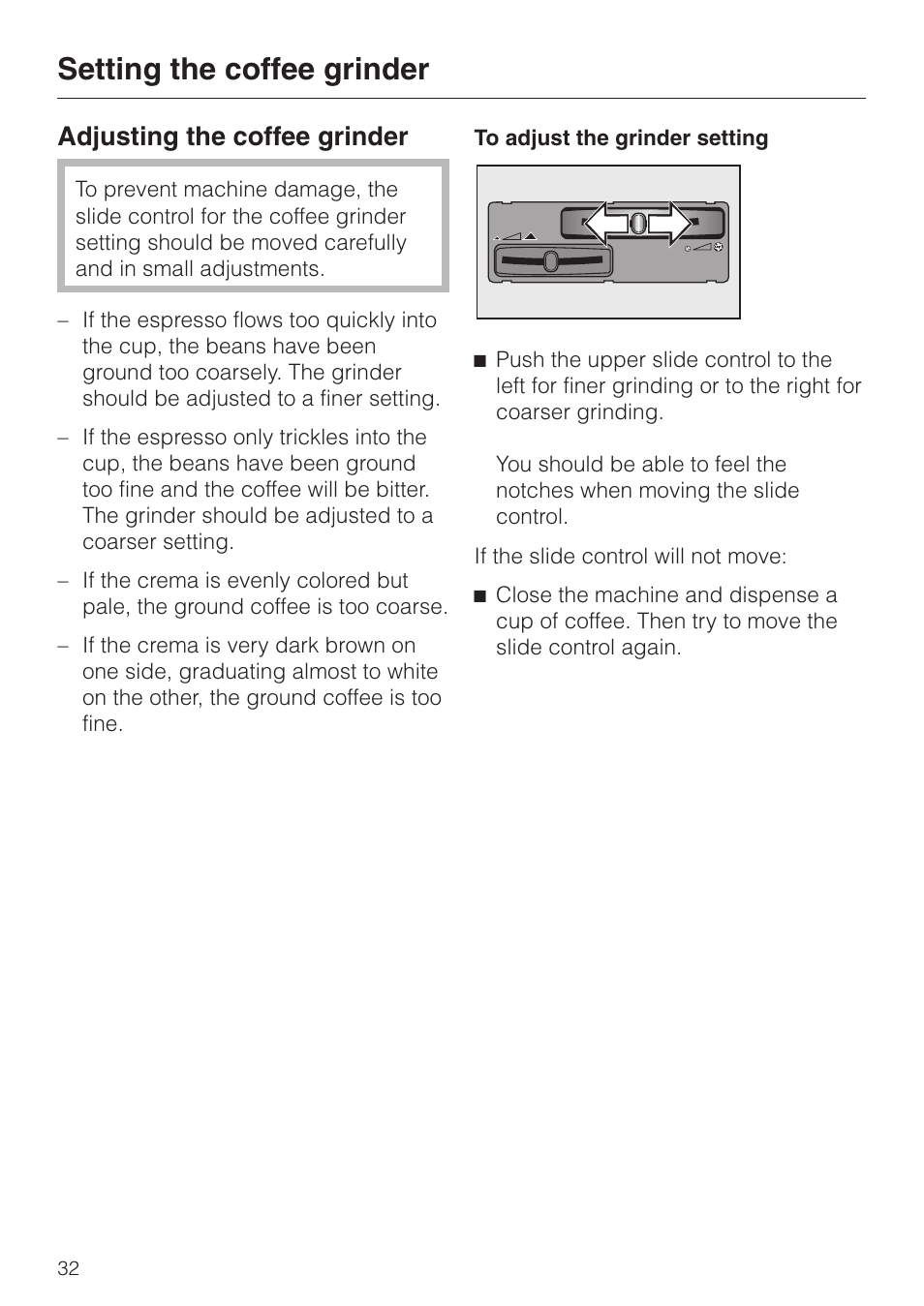 Setting the coffee grinder 32, Adjusting the coffee grinder 32, Setting the coffee grinder | Adjusting the coffee grinder | Miele cva 610 User Manual | Page 32 / 64