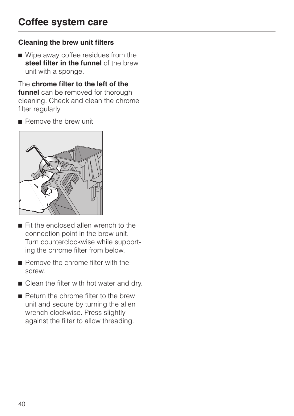 Cleaning the brew unit filters 40, Cleaning the brew unit filters, Coffee system care | Miele cva 610 User Manual | Page 40 / 64