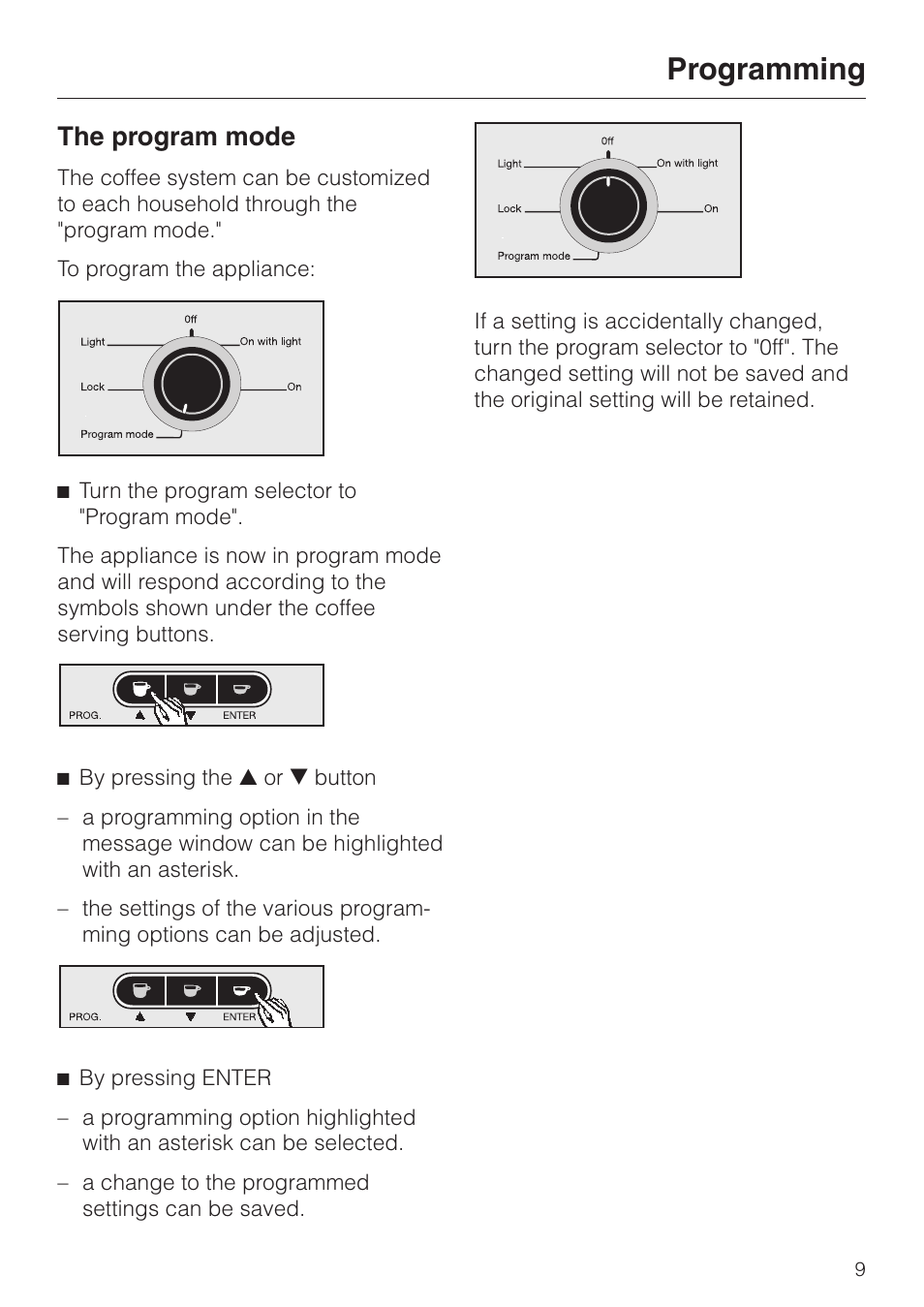 Programming 9, The program mode 9, Programming the program mode | Programming, The program mode | Miele cva 610 User Manual | Page 9 / 64