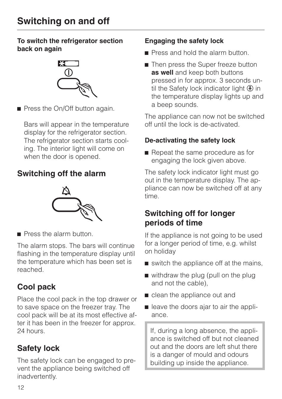Safety lock 12, Switching off for longer periods of time 12, Switching on and off | Switching off the alarm, Cool pack, Safety lock, Switching off for longer periods of time | Miele KF 7544 User Manual | Page 12 / 44