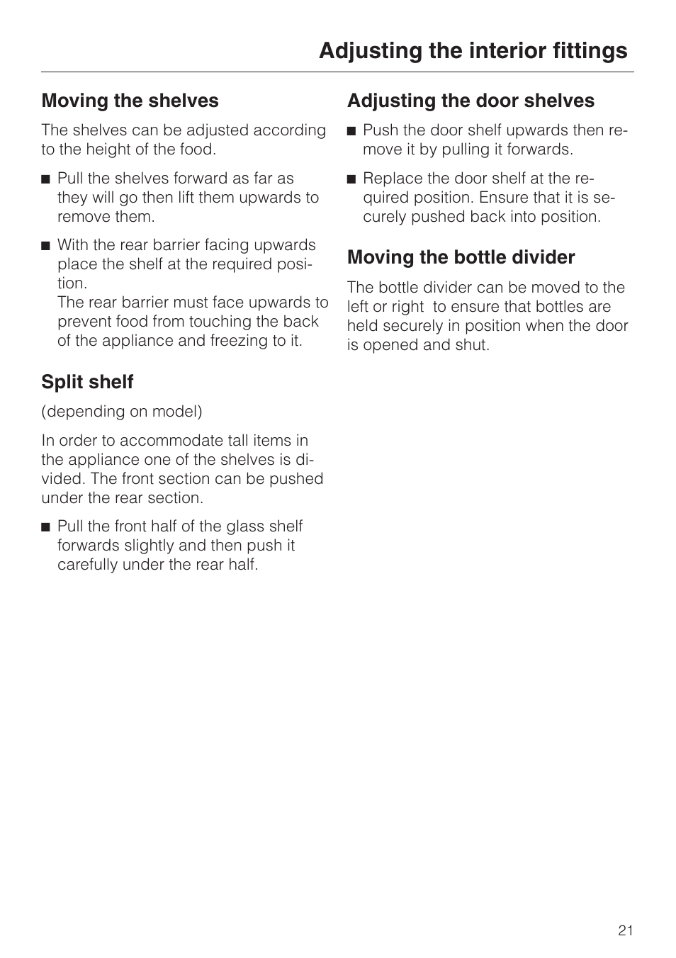 Adjusting the interior fittings 21, Moving the shelves 21, Split shelf 21 | Adjusting the door shelves 21, Moving the bottle divider 21, Adjusting the interior fittings, Moving the shelves, Split shelf, Adjusting the door shelves, Moving the bottle divider | Miele KF 7544 User Manual | Page 21 / 44