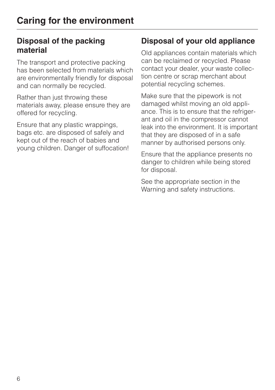 Caring for the environment 6, Caring for the environment, Disposal of the packing material | Disposal of your old appliance | Miele KF 7544 User Manual | Page 6 / 44