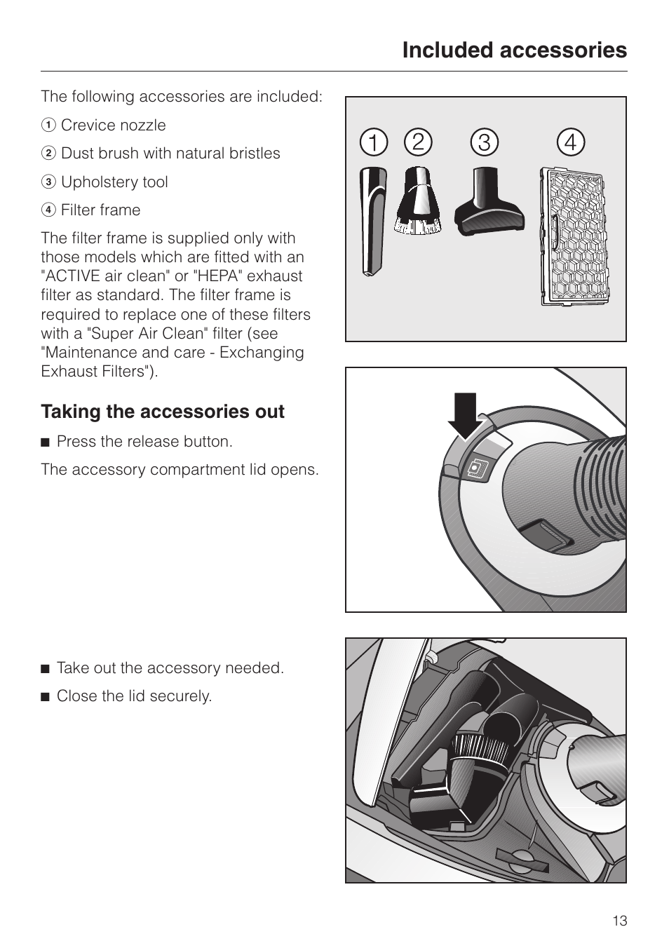 Included accessories 13, Included accessories, Taking the accessories out | Miele S 5000 User Manual | Page 13 / 48