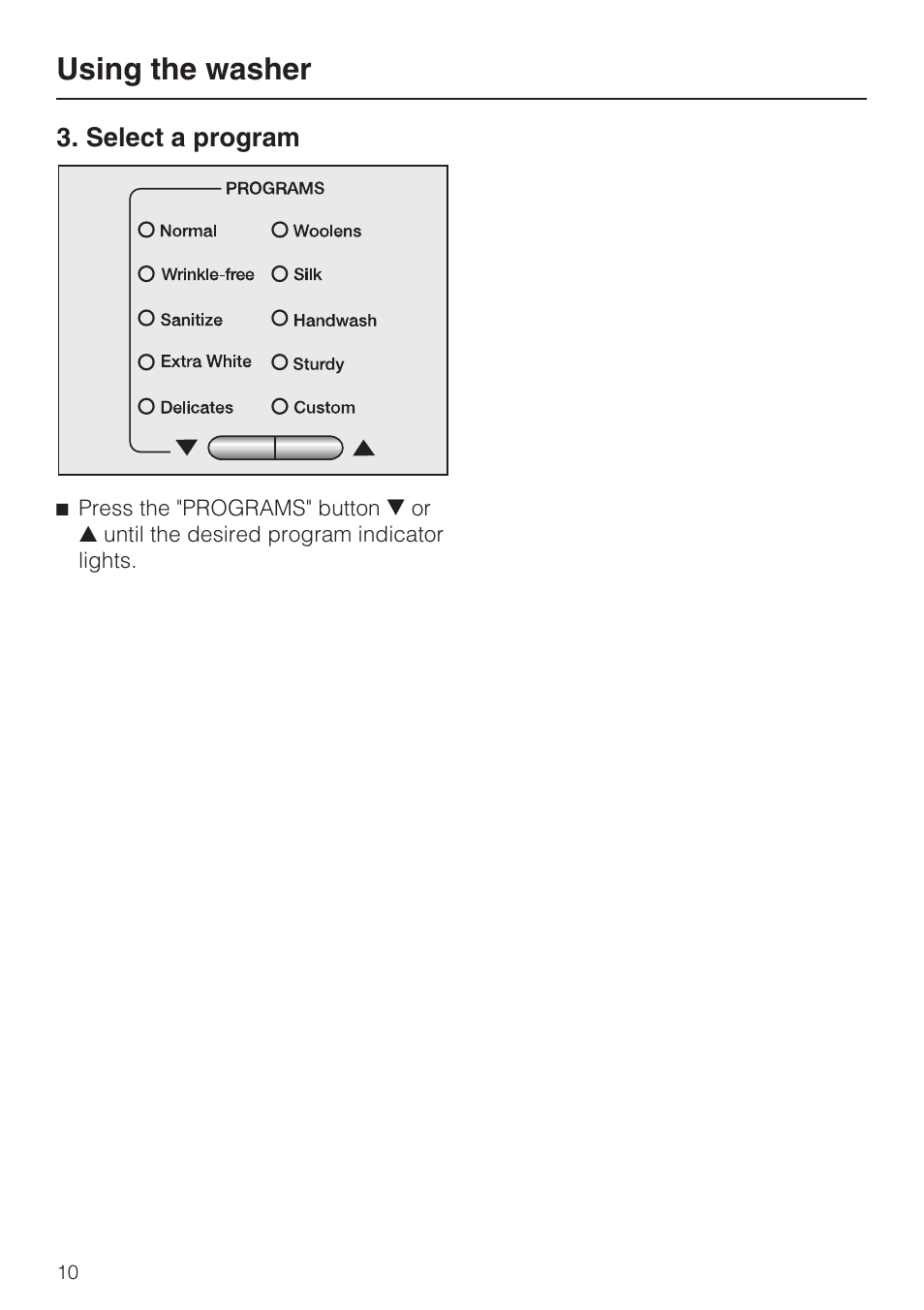 Select a program 10, Using the washer | Miele TOUCHTRONIC W 4800 User Manual | Page 10 / 52