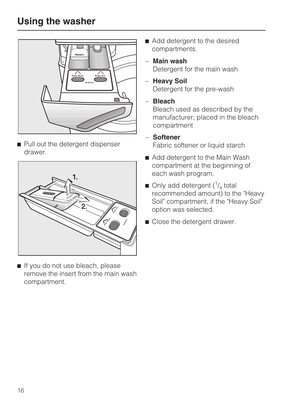 Using the washer | Miele TOUCHTRONIC W 4800 User Manual | Page 16 / 52