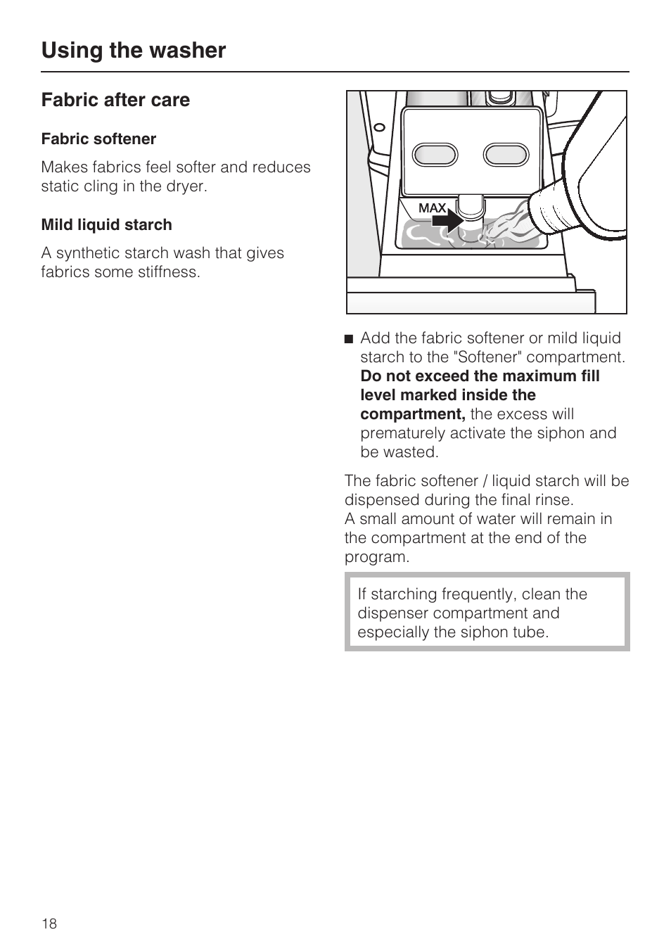 Fabric after care 18, Using the washer, Fabric after care | Miele TOUCHTRONIC W 4800 User Manual | Page 18 / 52