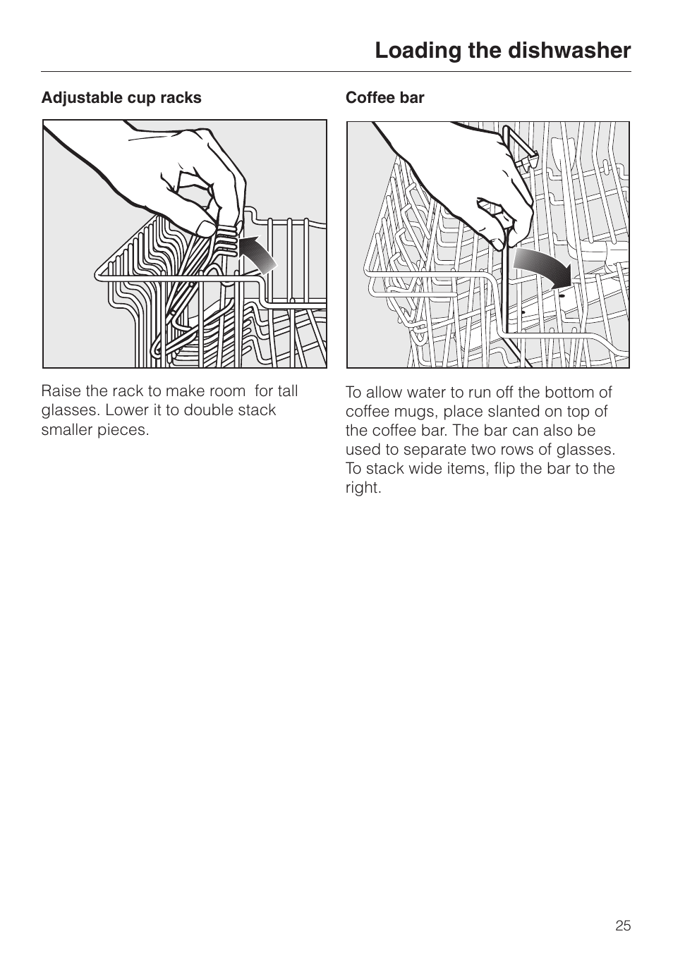 Adjustable cup racks 25, Coffee bar 25, Adjustable cup racks coffee bar | Loading the dishwasher | Miele NOVOTRONIC G 841 PLUS User Manual | Page 25 / 48