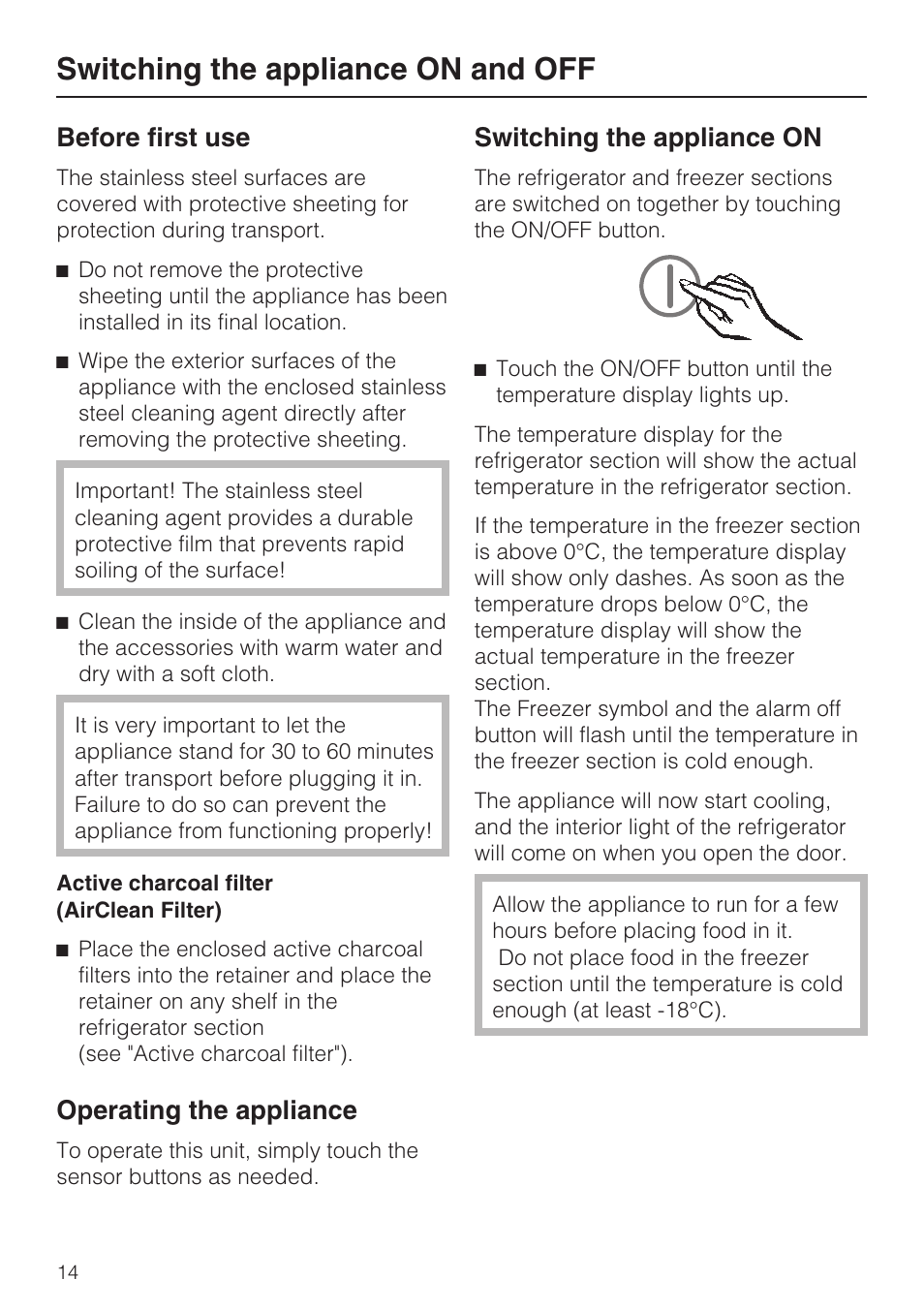 Switching the appliance on and off 14, Operating the appliance 14, Switching the appliance on 14 | Switching the appliance on and off, Before first use, Operating the appliance, Switching the appliance on | Miele KFN 14943 SDE ED User Manual | Page 14 / 68