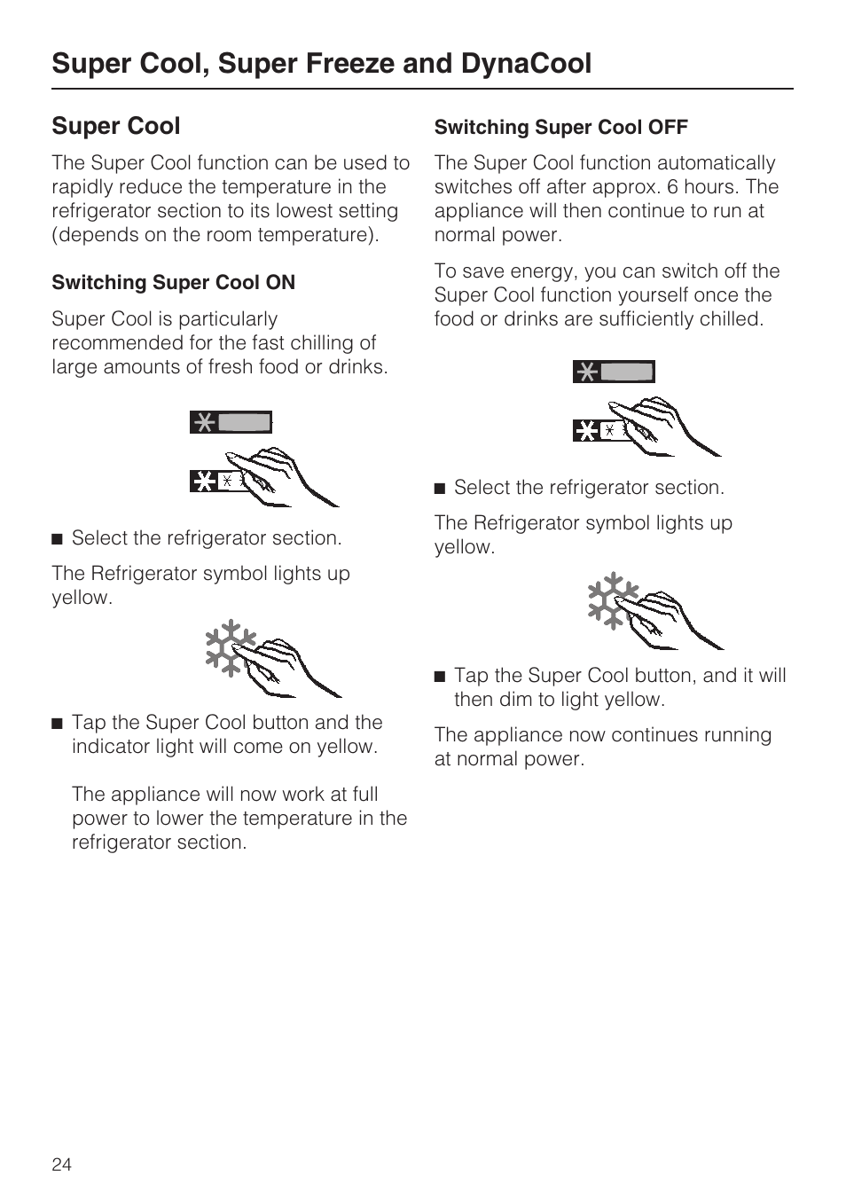 Super cool, super freeze and dynacool 24, Super cool 24, Super cool, super freeze and dynacool | Super cool | Miele KFN 14943 SDE ED User Manual | Page 24 / 68