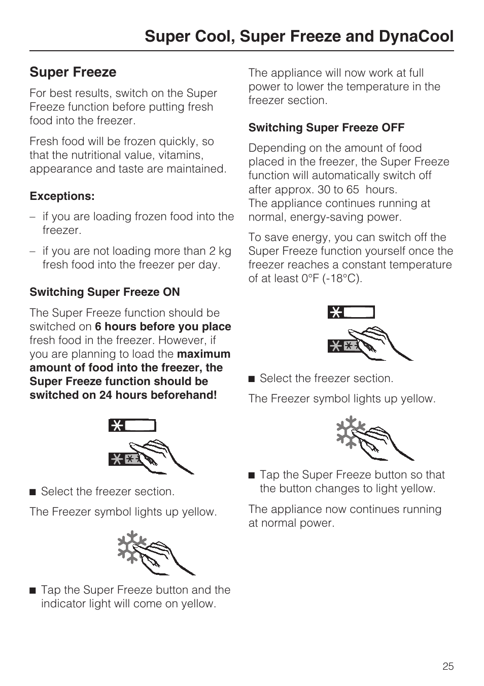 Super freeze 25, Super cool, super freeze and dynacool, Super freeze | Miele KFN 14943 SDE ED User Manual | Page 25 / 68