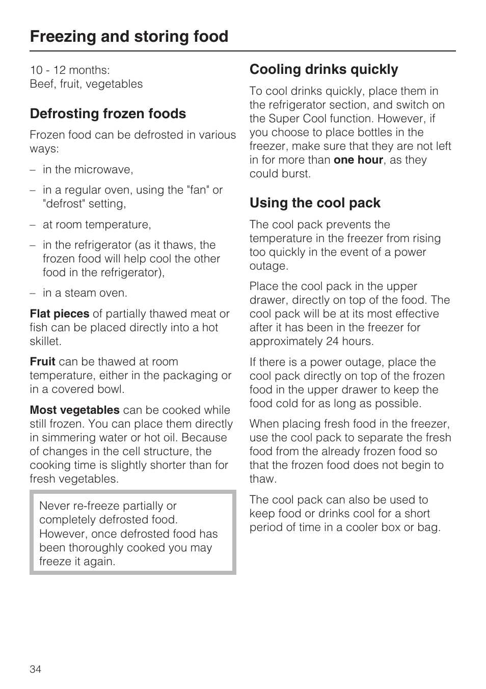 Defrosting frozen foods 34, Cooling drinks quickly 34, Using the cool pack 34 | Freezing and storing food, Defrosting frozen foods, Cooling drinks quickly, Using the cool pack | Miele KFN 14943 SDE ED User Manual | Page 34 / 68