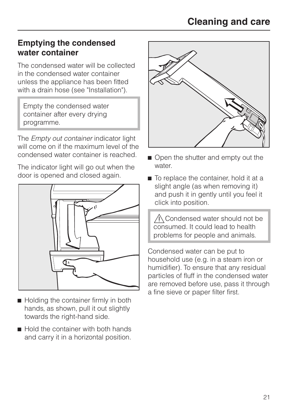 Cleaning and care 21, Emptying the condensed water container 21, Cleaning and care | Emptying the condensed water container | Miele T 8422 C User Manual | Page 21 / 52