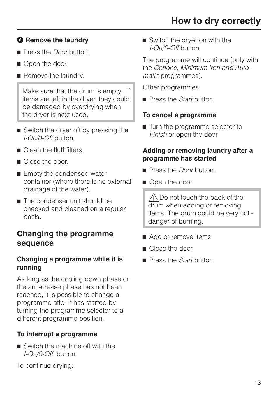 Changing the programme sequence 13, How to dry correctly, Changing the programme sequence | Miele T 4262 C User Manual | Page 13 / 44