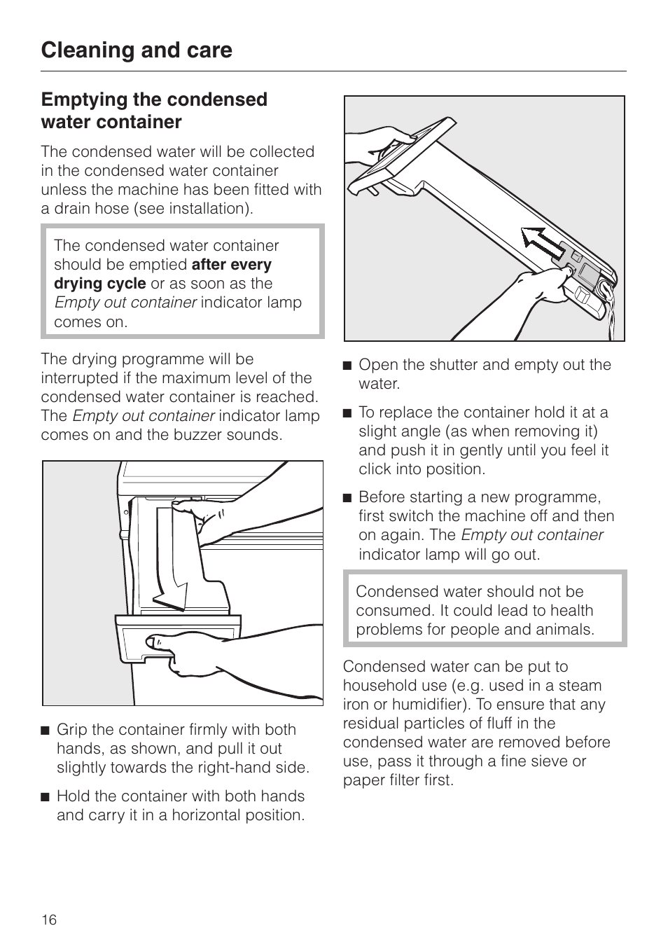 Cleaning and care 16, Emptying the condensed water container 16, Cleaning and care | Emptying the condensed water container | Miele T 4262 C User Manual | Page 16 / 44