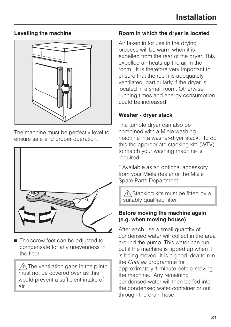 Levelling the machine 31, Room in which the dryer is located 31, Washer - dryer stack 31 | Installation | Miele T 4262 C User Manual | Page 31 / 44