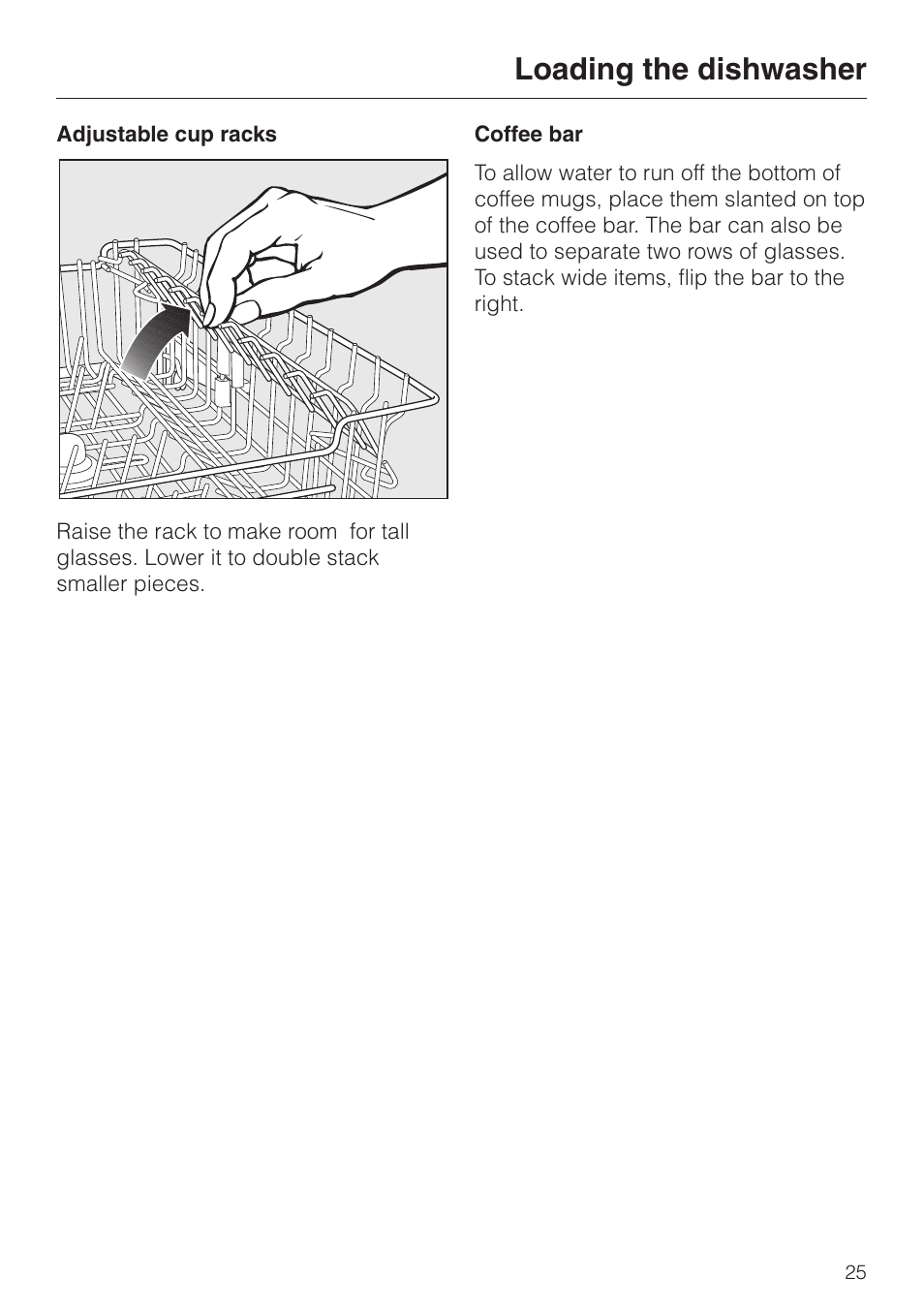 Adjustable cup racks 25, Coffee bar 25, Loading the dishwasher | Miele TOUCHTRONIC G 832 SC User Manual | Page 25 / 48