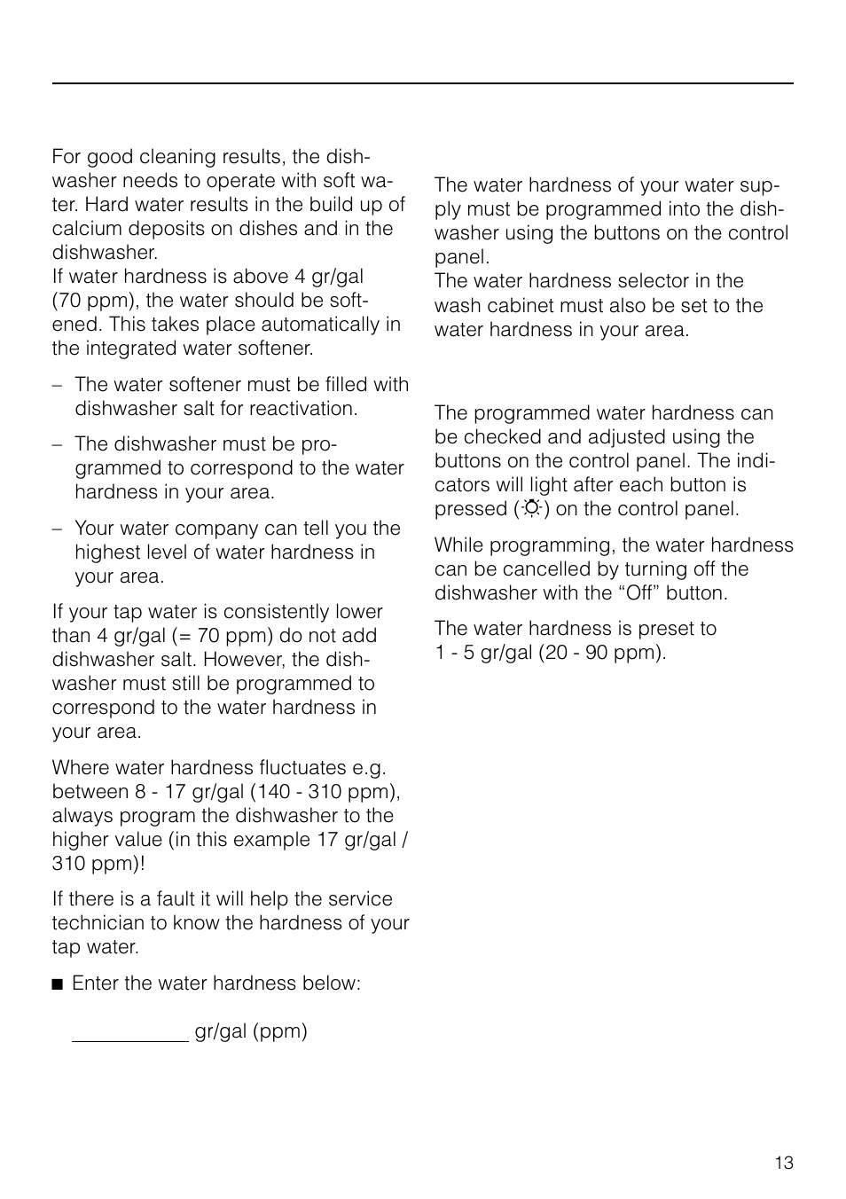 Wa ter soft ener 13, Pro gramming the wa ter hard ness 13, Programming the water hardness | Before using for the first time, Water softener, Programming and setting the water hardness level | Miele G 803 User Manual | Page 13 / 60