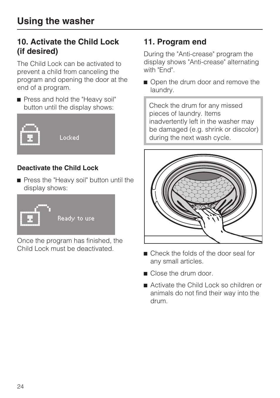 Activate the child lock (if desired) 24, Program end 24, Using the washer | Miele TOUCHTRONIC W 3039 User Manual | Page 24 / 60