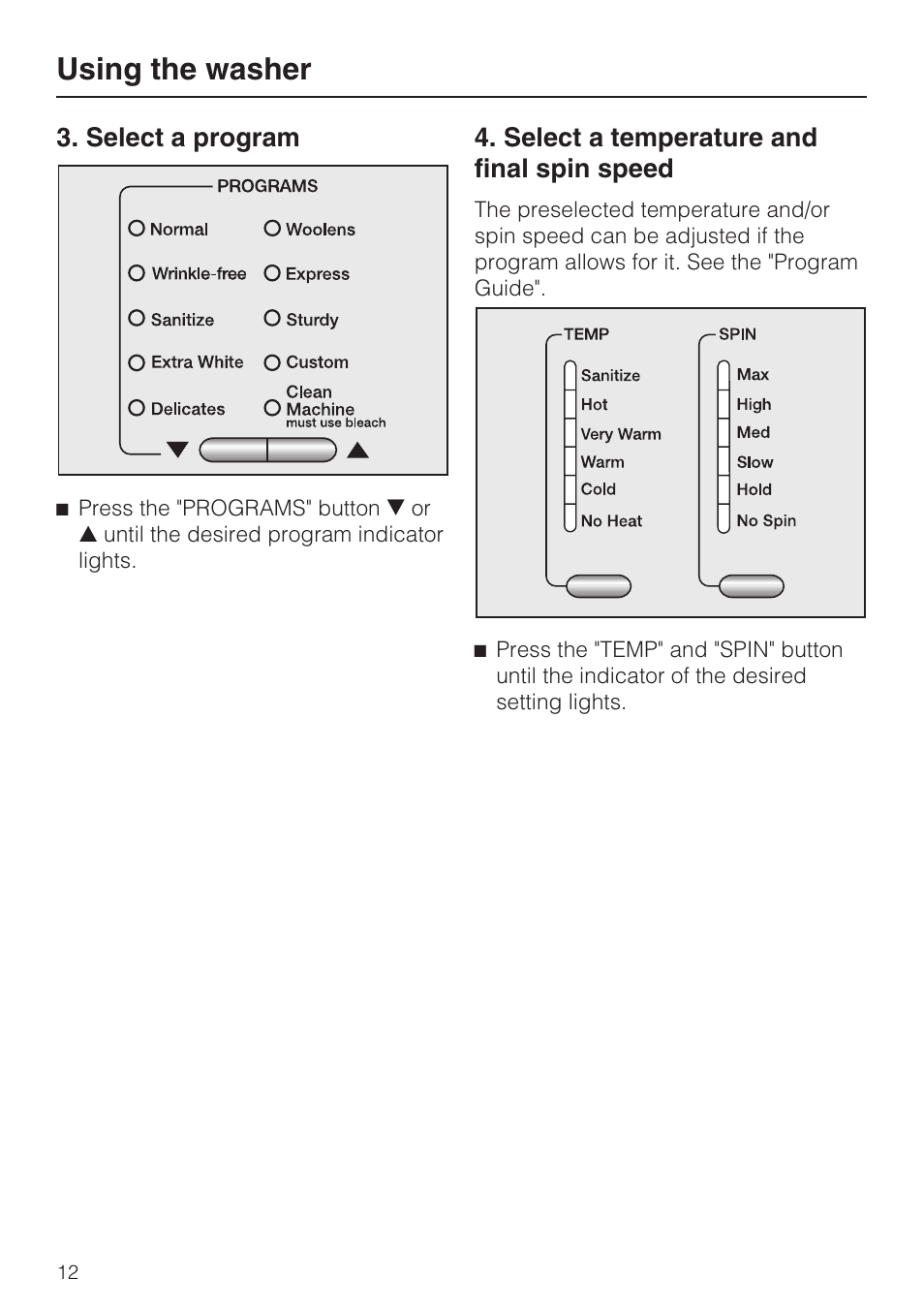 Select a program 12, Select a temperature and final spin speed 12, Using the washer | Miele W4802 User Manual | Page 12 / 56