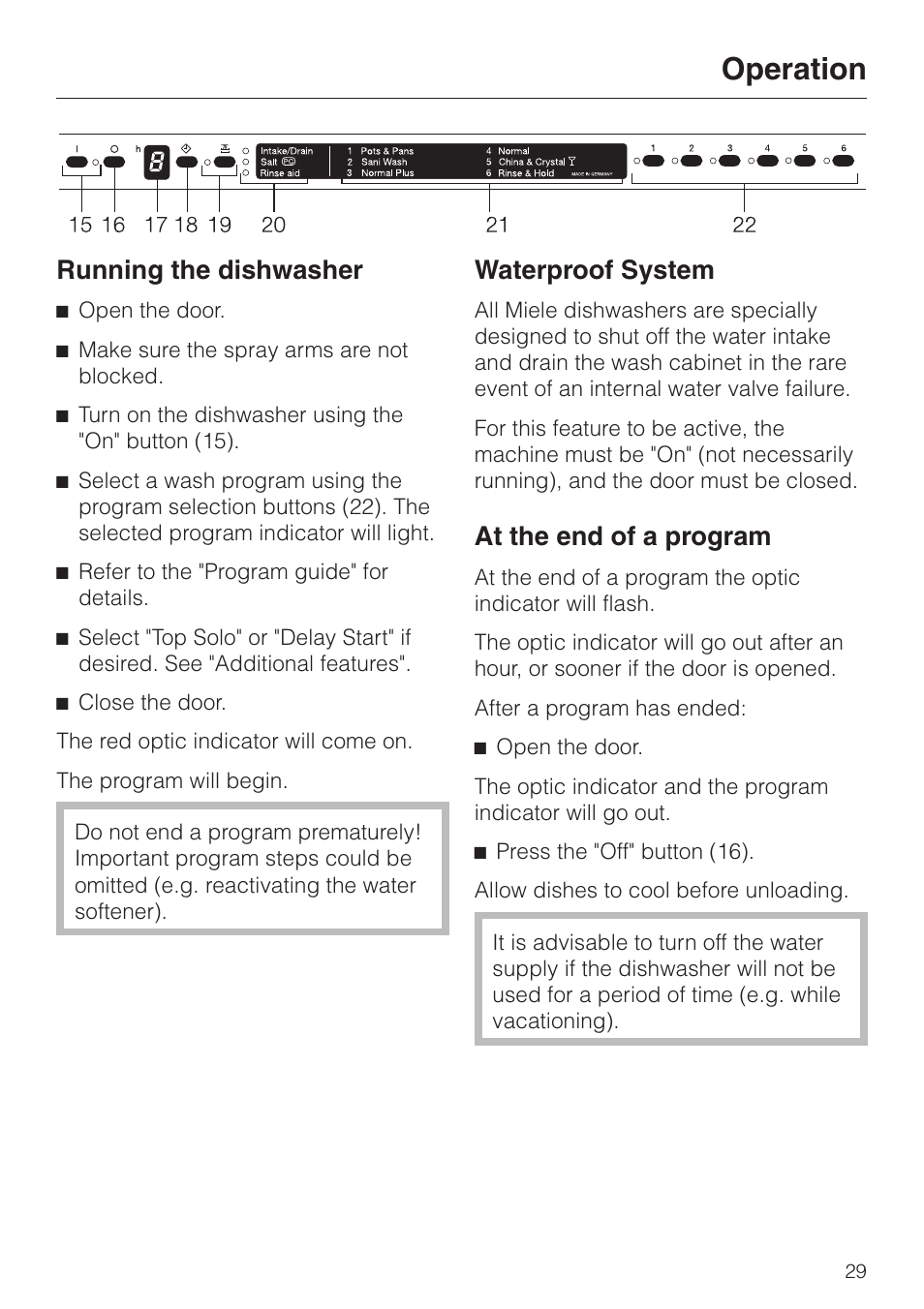 Running the dishwasher 29, At the end of a program 29, Running the dishwasher at the end of a program | Operation, Running the dishwasher, Waterproof system, At the end of a program | Miele INCOGNITO G 818 SCVI User Manual | Page 29 / 56