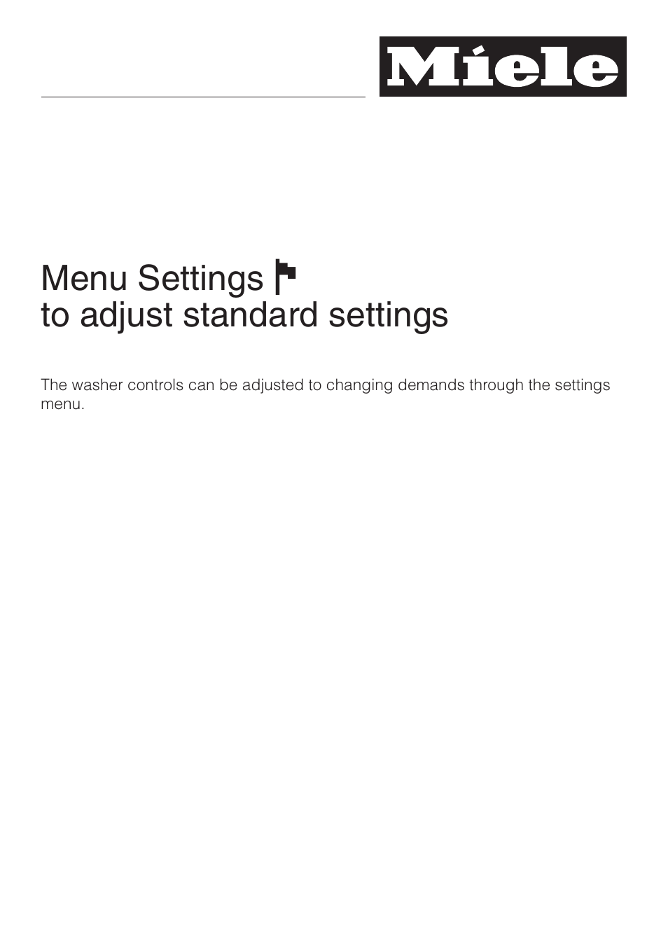 Menu settings j to adjust standard settings | Miele PW 6065 User Manual | Page 59 / 72