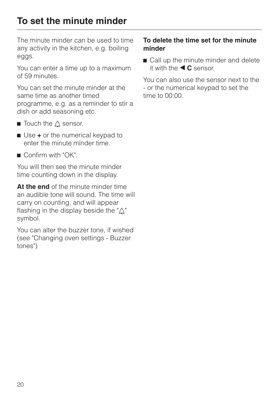 To set the minute minder 20 | Miele H 4681 User Manual | Page 20 / 60