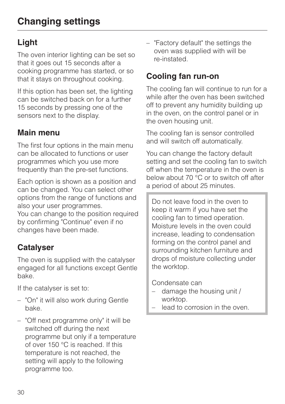 Light 30, Main menu 30, Catalyser 30 | Cooling fan run-on 30, Changing settings, Light, Main menu, Catalyser, Cooling fan run-on | Miele H 4681 User Manual | Page 30 / 60