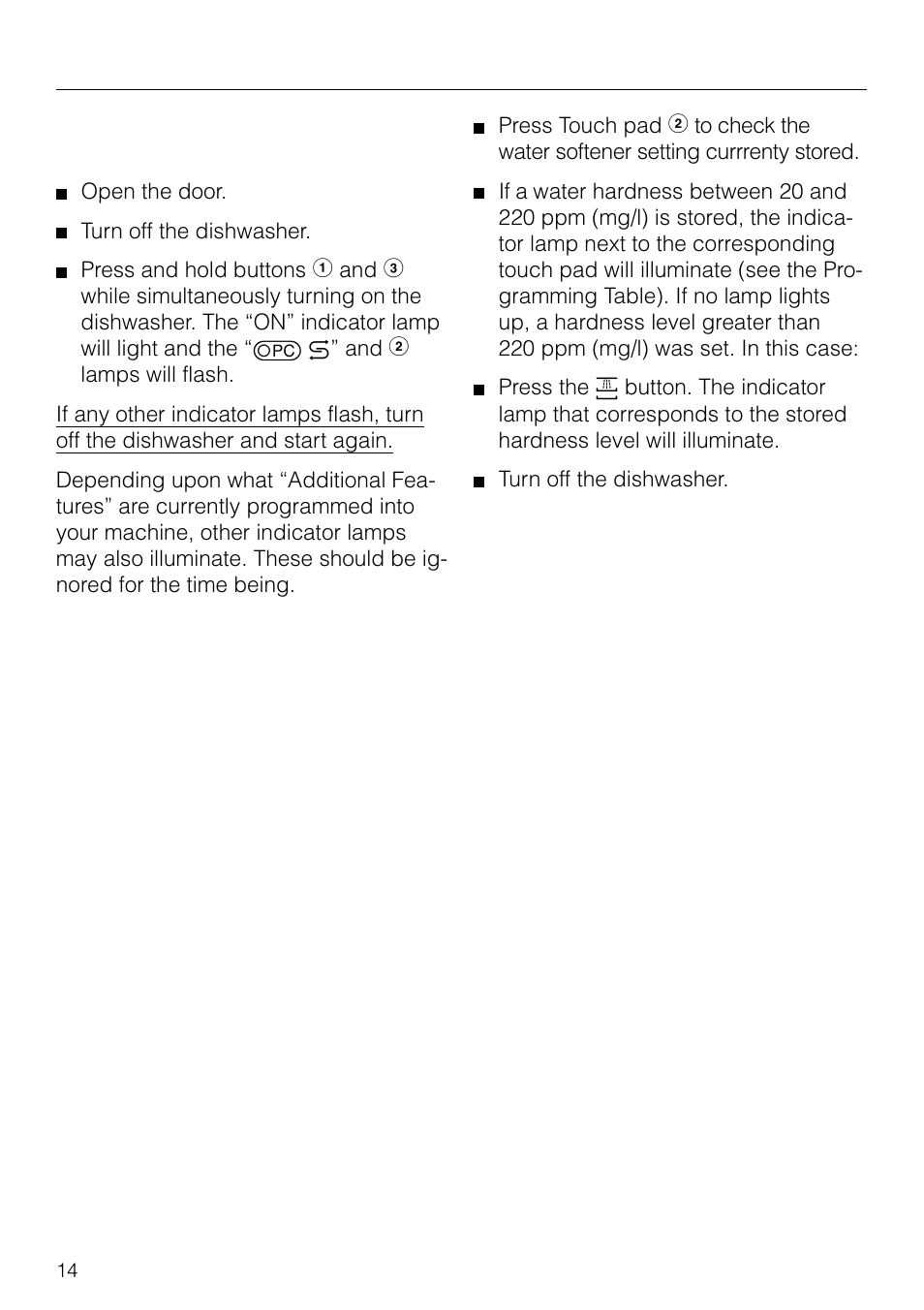 To check the programmed water hardness: 14, To check the programmed water hardness, Water softener | Miele G 879 SCVI User Manual | Page 14 / 76