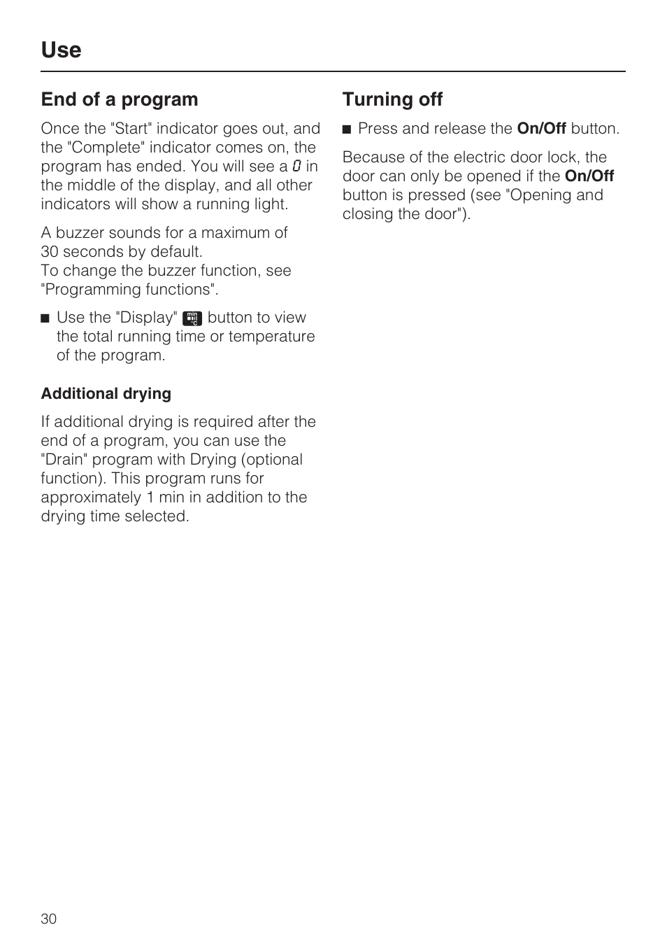 End of a program 30, Additional drying 30, Turning off 30 | End of a program, Turning off | Miele G 7893 User Manual | Page 30 / 76
