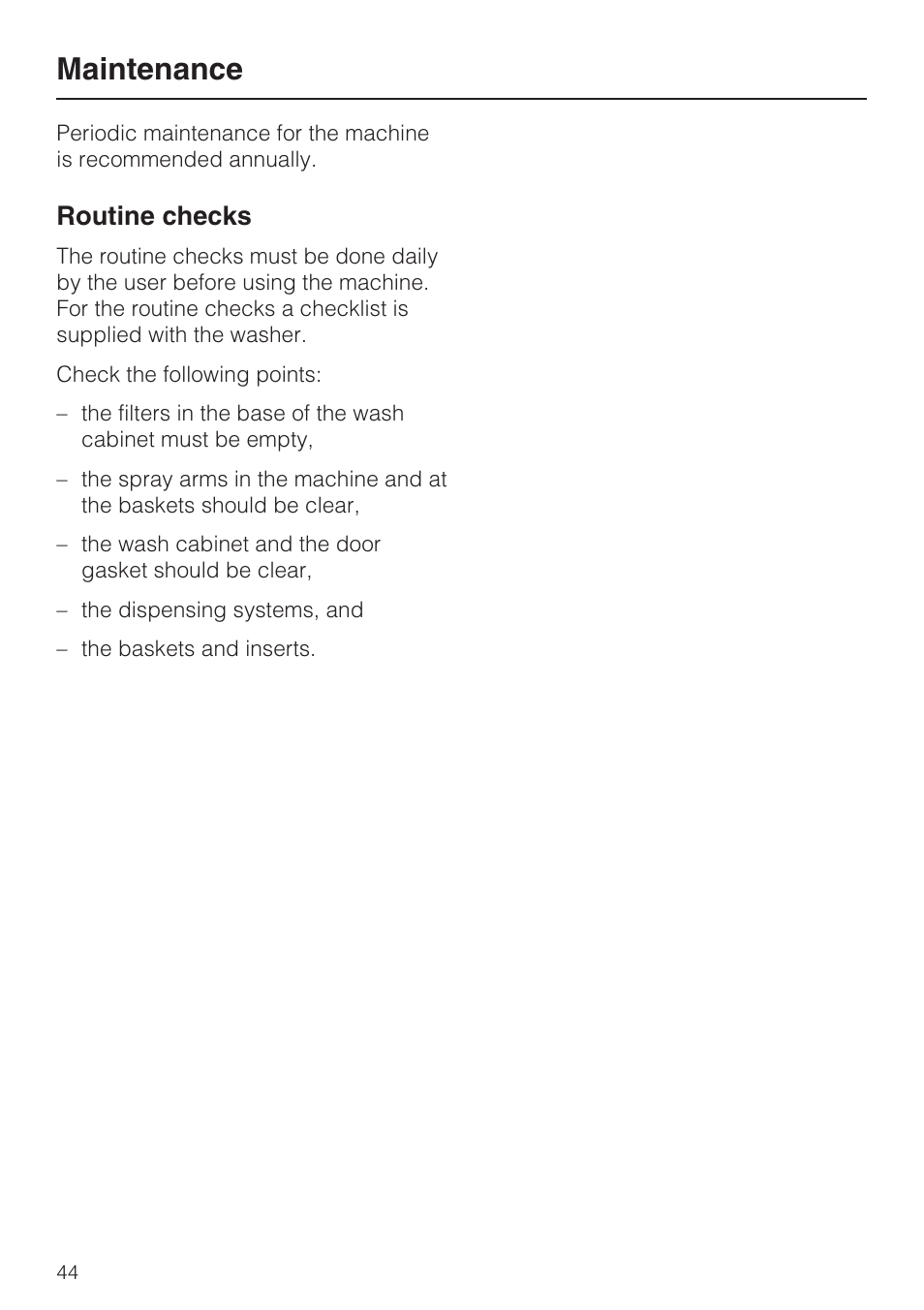 Maintenance 44, Routine checks 44, Maintenance | Routine checks | Miele G 7893 User Manual | Page 44 / 76