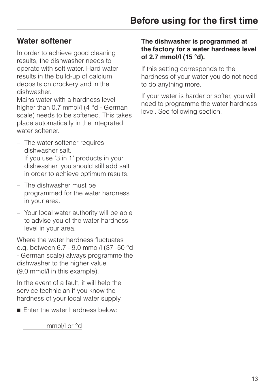 Water softener 13, Before using for the first time, Water softener | Miele 06 702 810 User Manual | Page 13 / 64