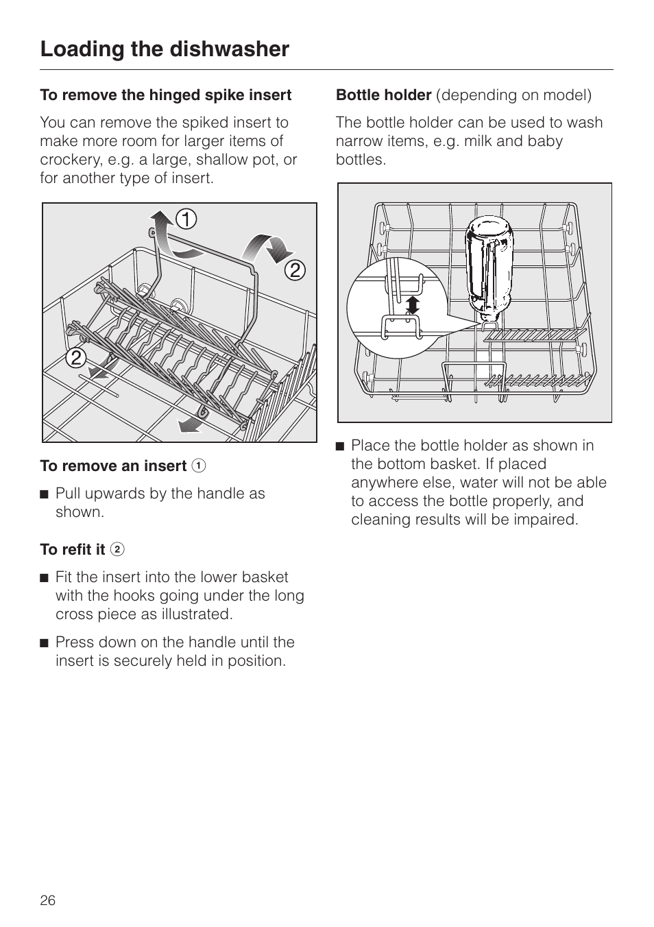 To remove the hinged spike insert 26, Bottle holder (depending on model) 26, Loading the dishwasher | Miele 06 702 810 User Manual | Page 26 / 64