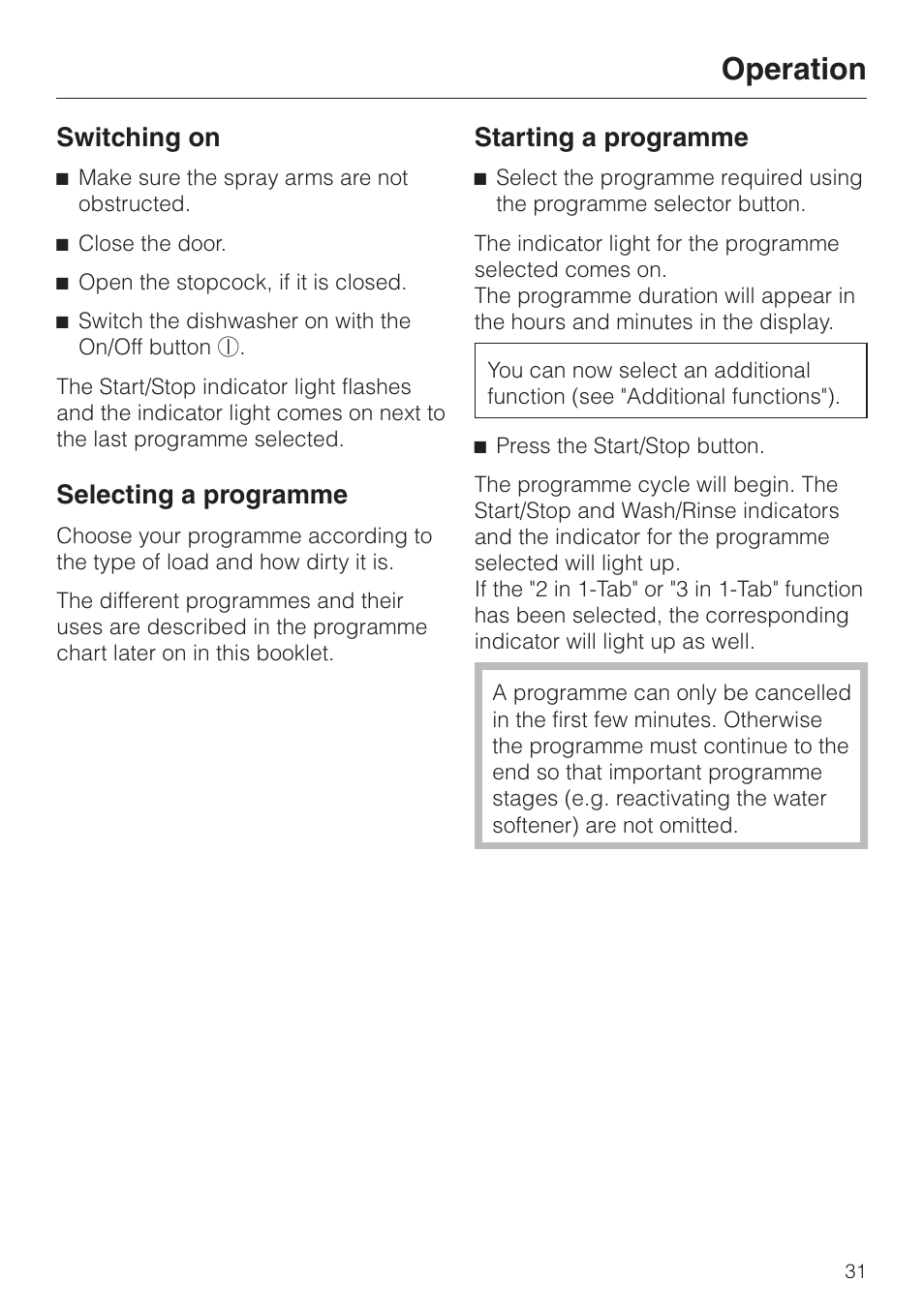 Switching on 31, Selecting a programme 31, Starting a programme 31 | Operation, Switching on, Selecting a programme, Starting a programme | Miele 06 702 810 User Manual | Page 31 / 64