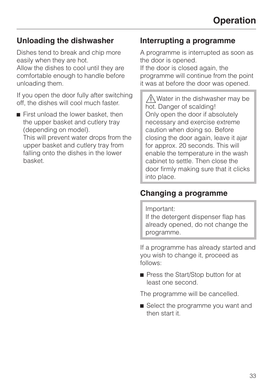 Unloading the dishwasher 33, Interrupting a programme 33, Changing a programme 33 | Operation | Miele 06 702 810 User Manual | Page 33 / 64