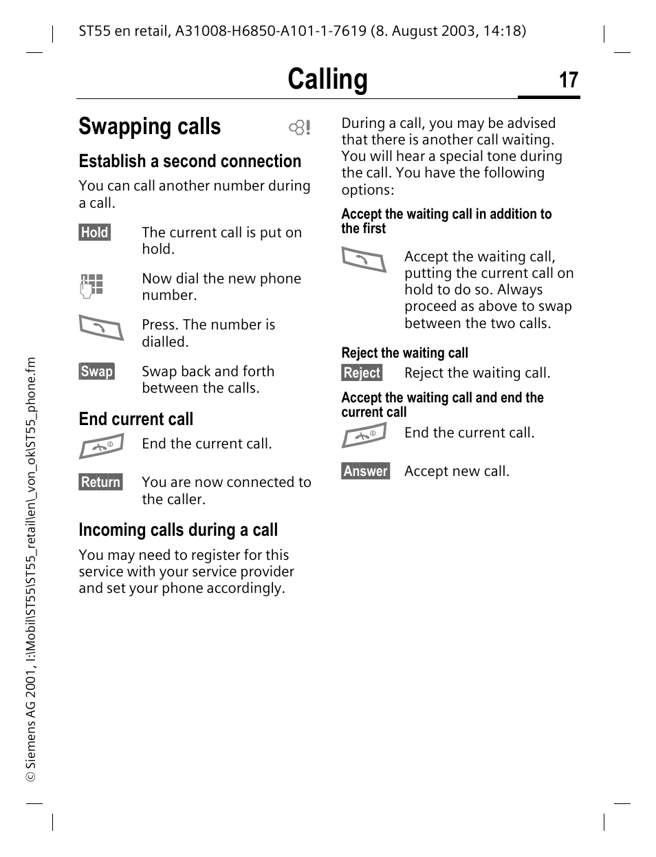Swapping calls, Establish a second connection, End current call | Incoming calls during a call, Calling | Siemens ST55 User Manual | Page 18 / 88