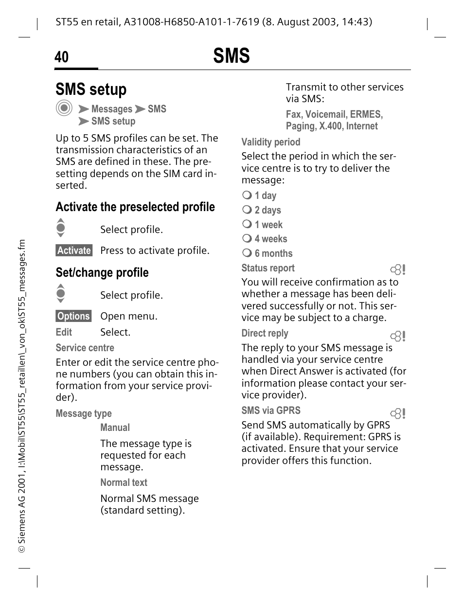 Sms setup, Activate the preselected profile, Set/change profile | Ary, p. 40), P. 40 | Siemens ST55 User Manual | Page 41 / 88