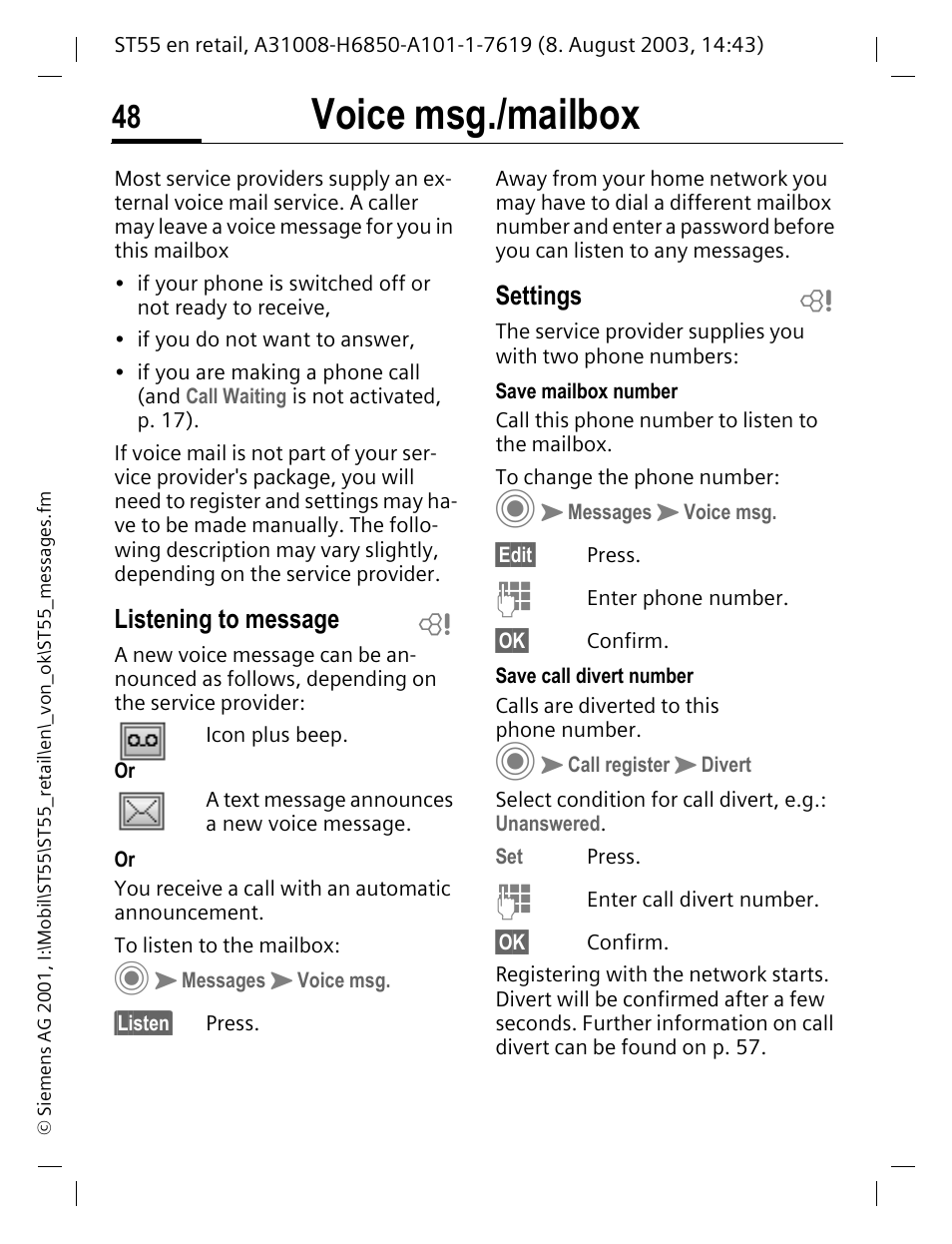 Voice msg./ mailbox, Listening to message, Settings | Voice msg./mailbox | Siemens ST55 User Manual | Page 49 / 88