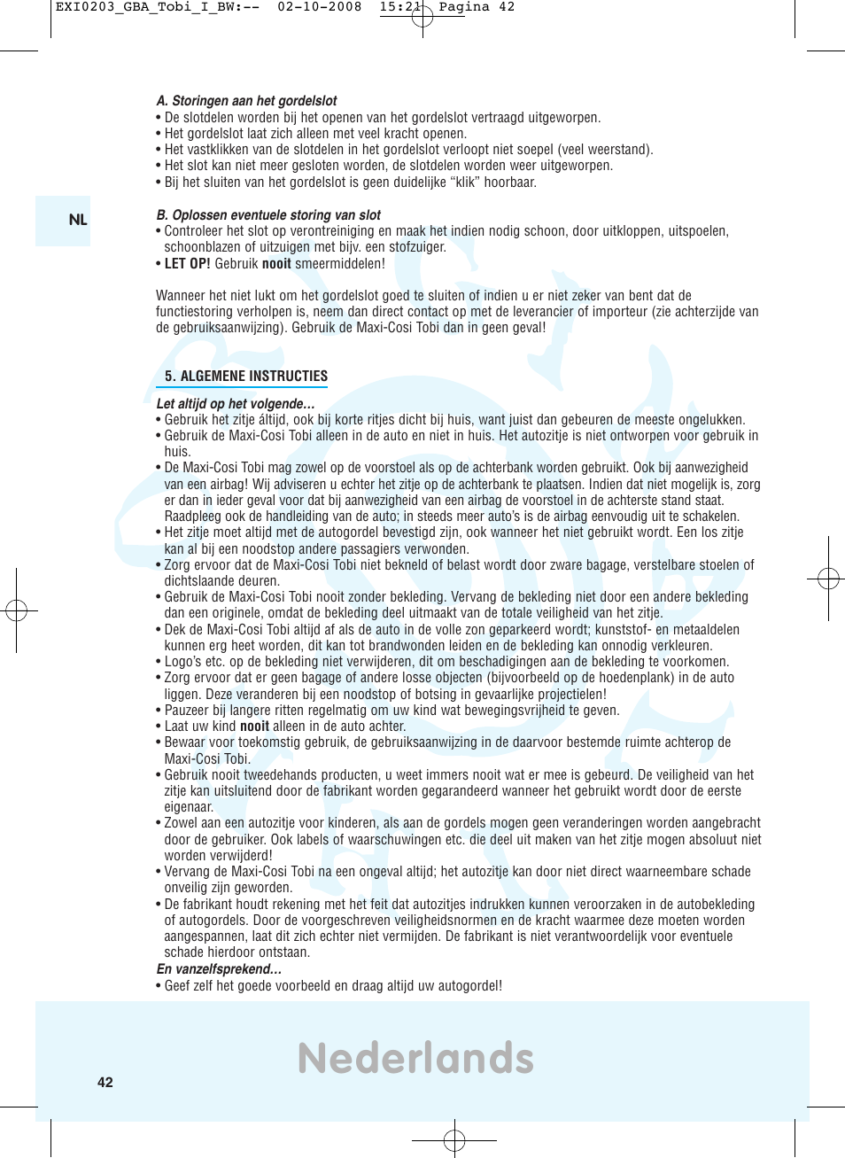 Nederlands | Maxi-Cosi TOBI DRU0632 User Manual | Page 38 / 74