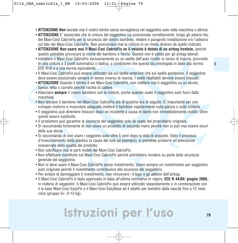 Istruzioni per l’uso | Maxi-Cosi THE SAFE WORLD OF I User Manual | Page 75 / 98